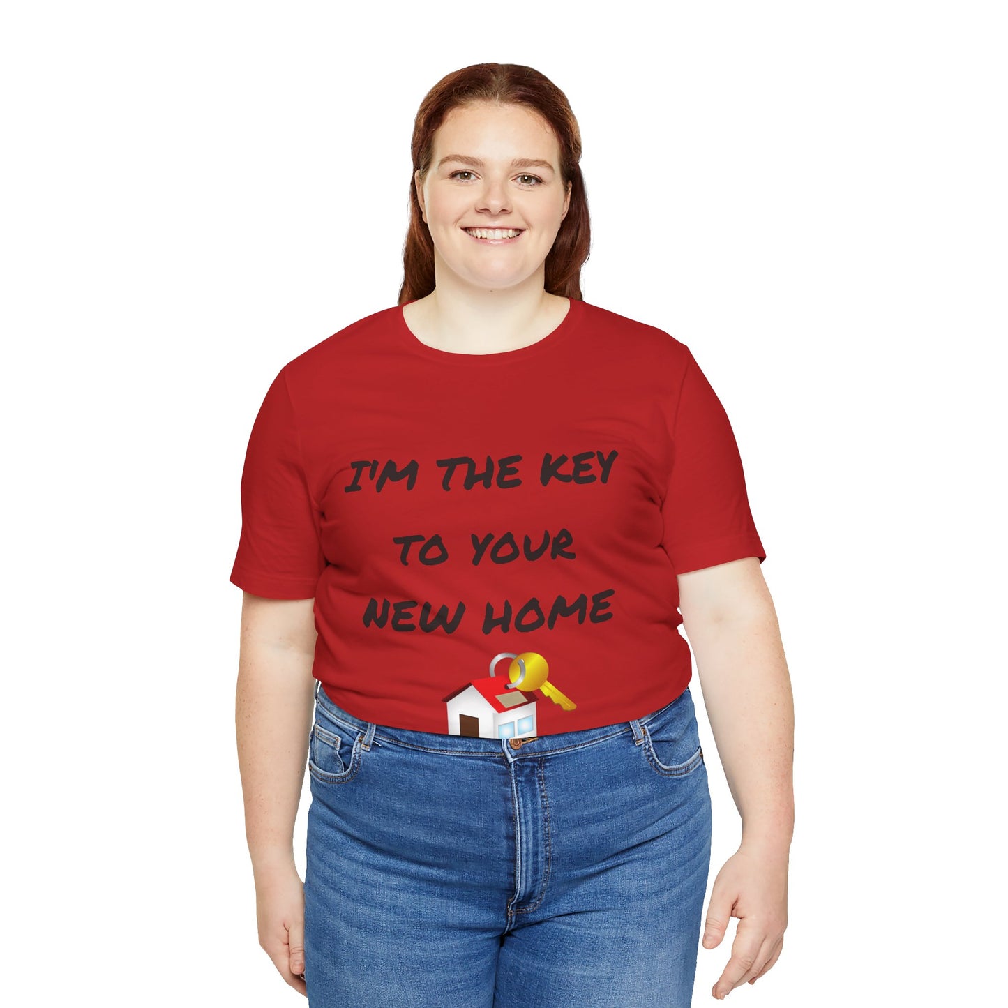 I'm the Key to Your New Home Unisex Jersey Short Sleeve Tee