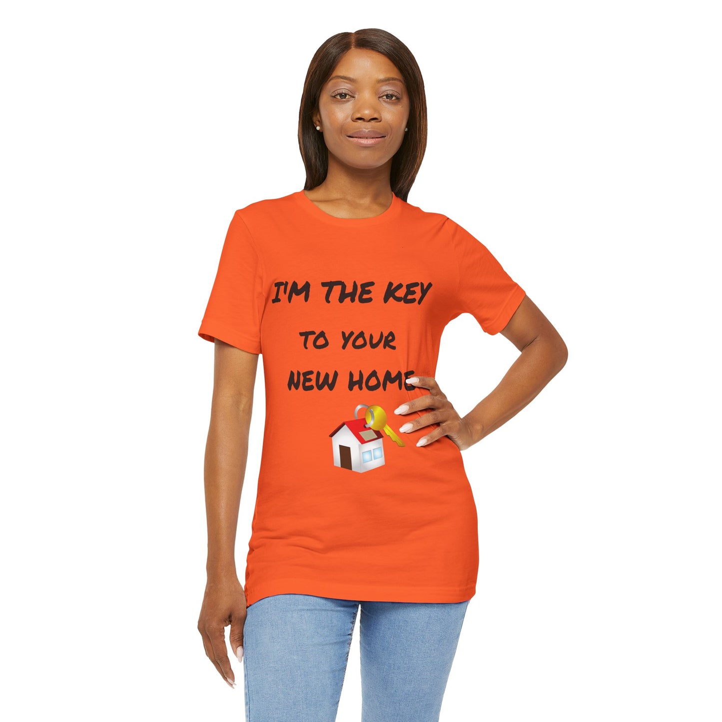 I'm the Key to Your New Home Unisex Jersey Short Sleeve Tee