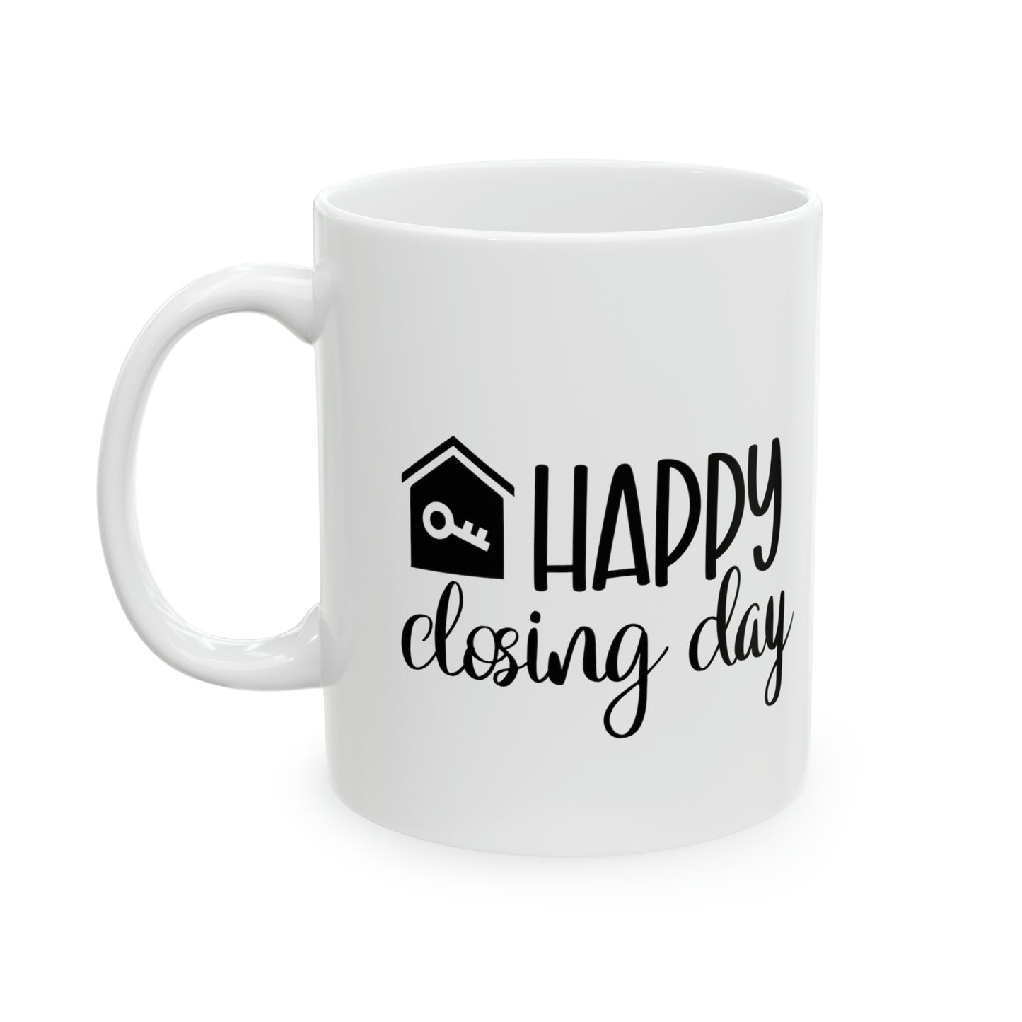 Happy Closing Day Ceramic Mug, 11oz