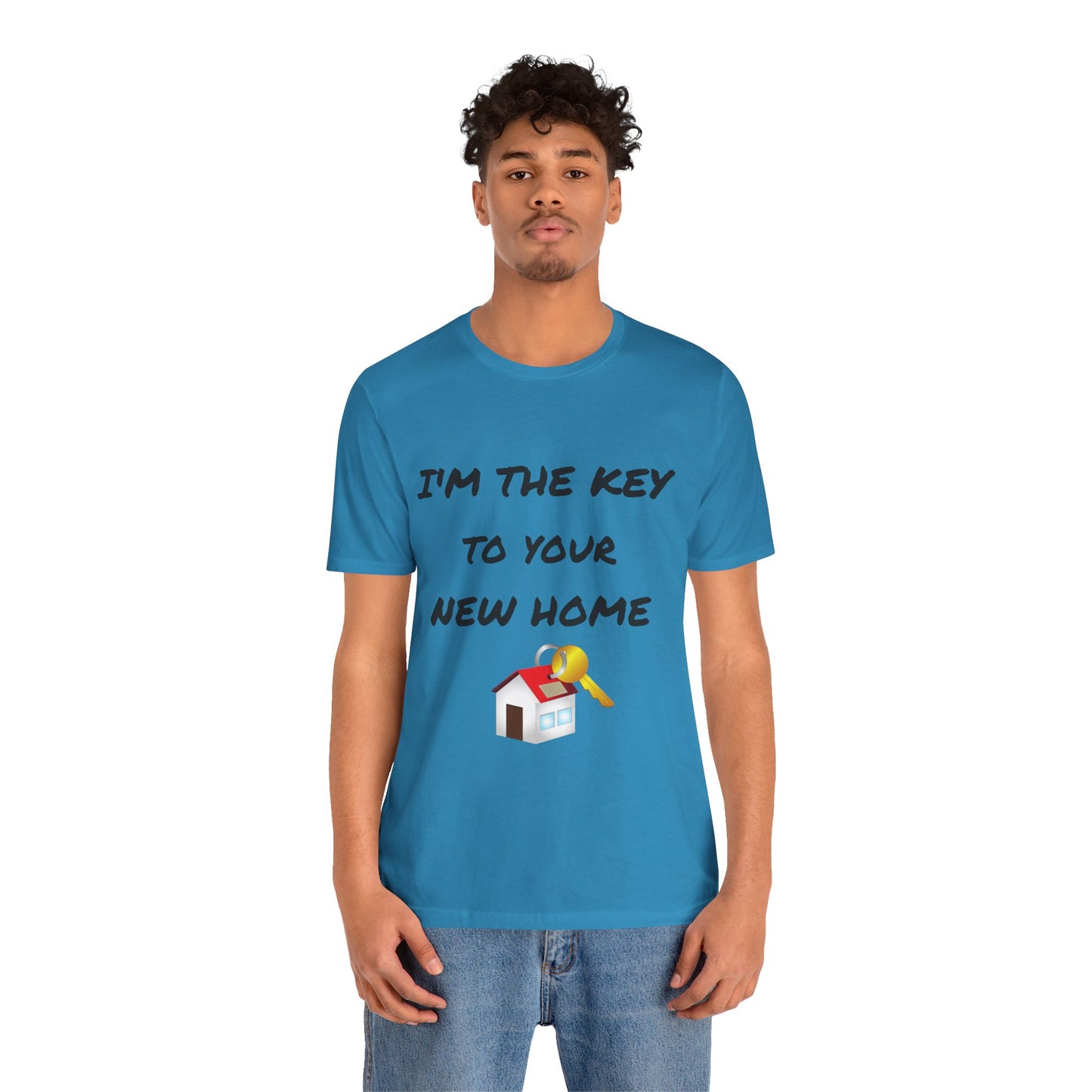 I'm the Key to Your New Home Unisex Jersey Short Sleeve Tee