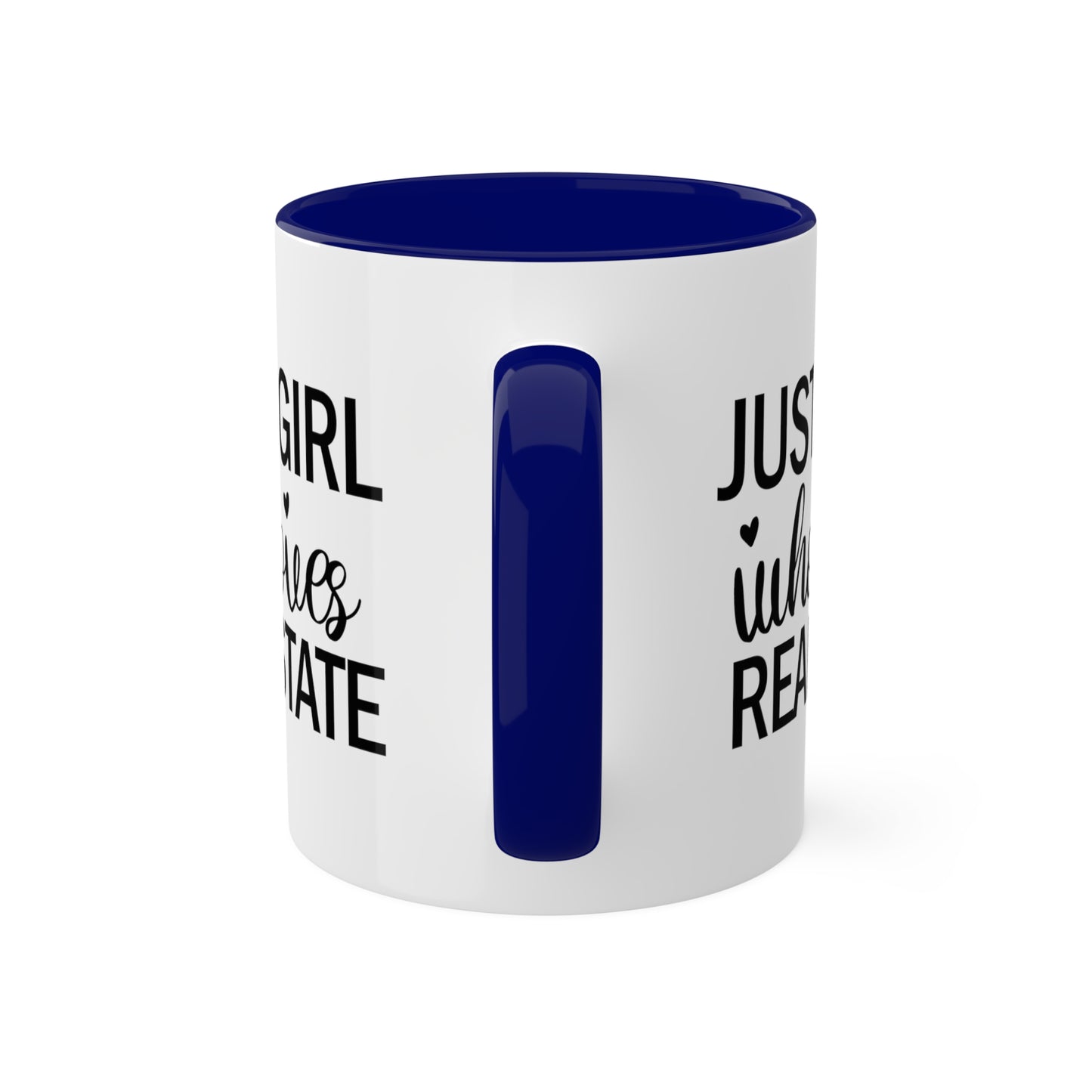 Just a Girl Who Loves Real Estate Colorful Mugs, 11oz