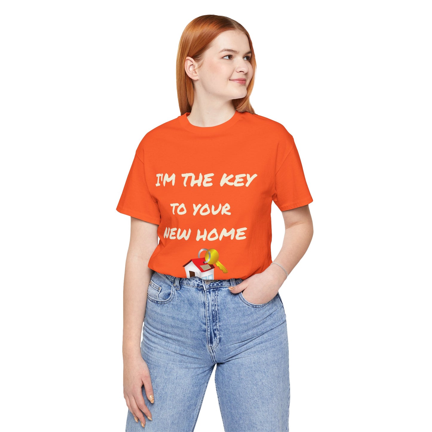 I'm the Key to Your New Home White Text Unisex Jersey Short Sleeve Tee