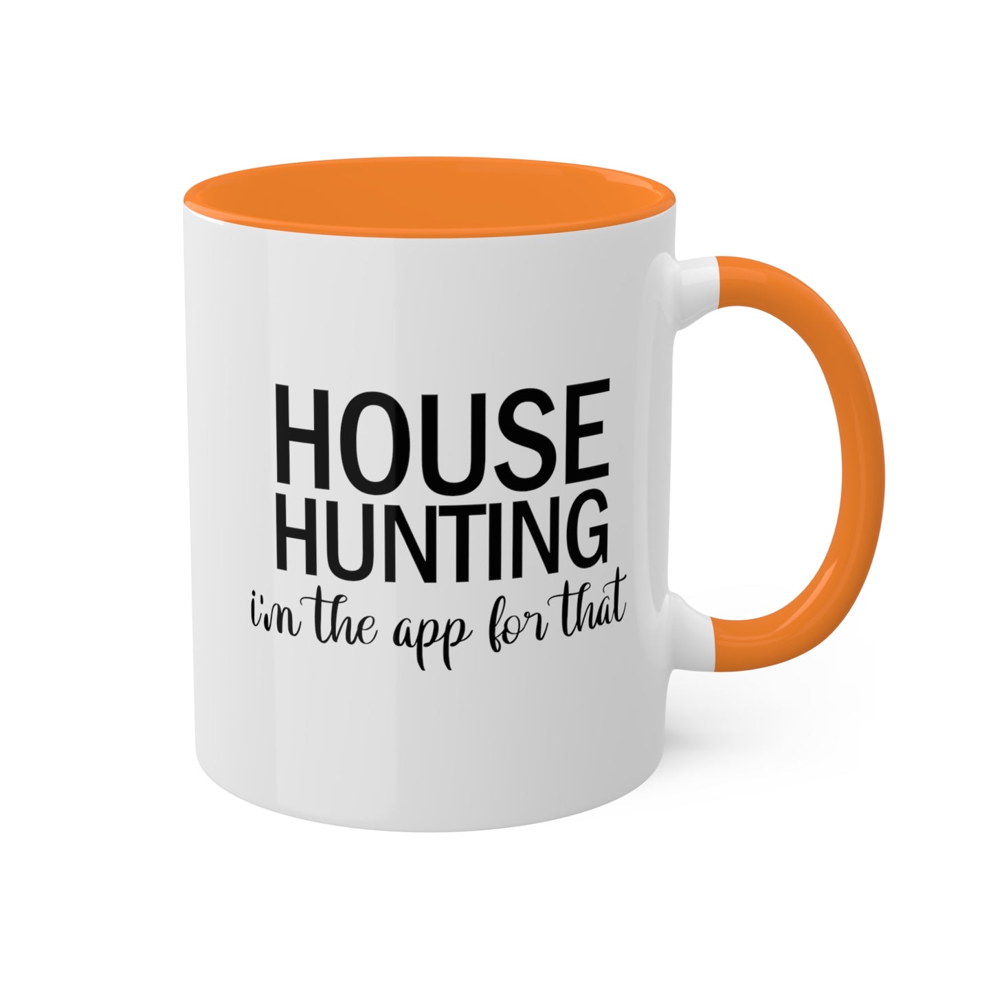 House Hunting I'm the App for That Colorful Mugs, 11oz