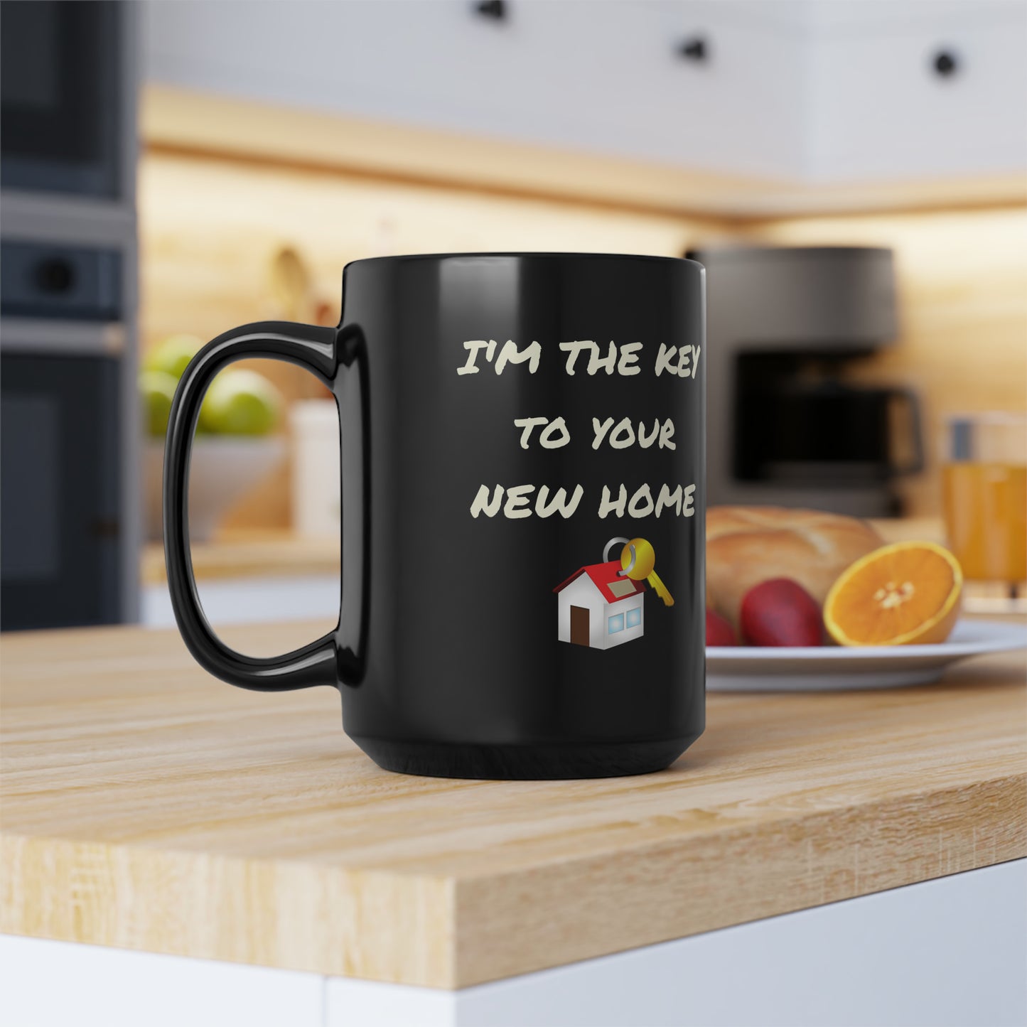 I'm the Key to Your New Home Black Mug (11oz, 15oz)