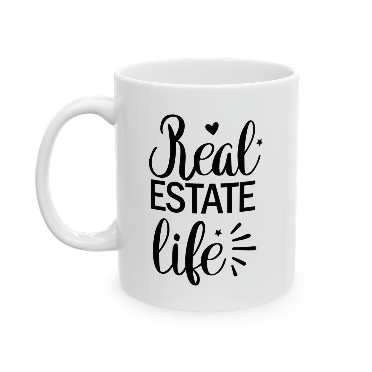 Real Estate Life Ceramic Mug, 11oz