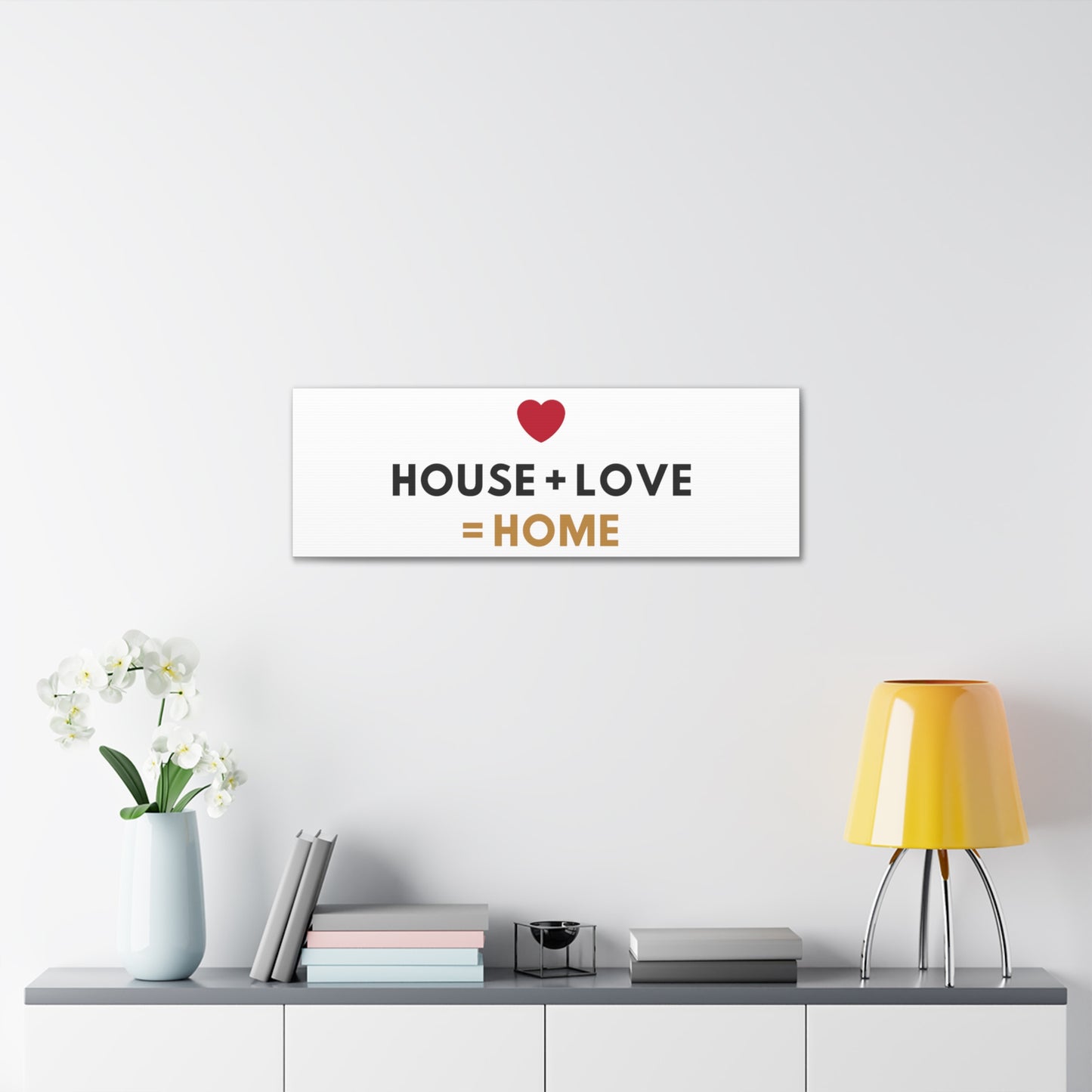 House + Love = Home Canvas Gallery Wraps