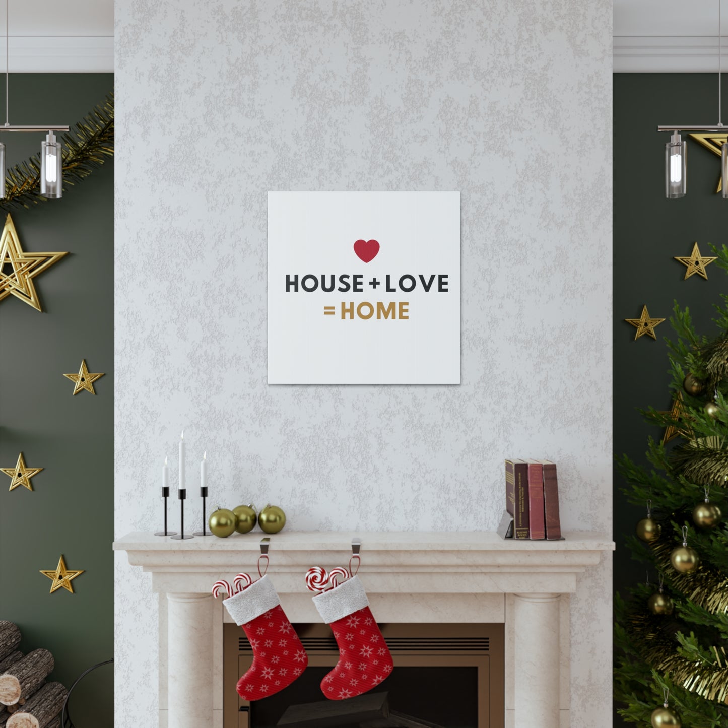 House + Love = Home Canvas Gallery Wraps