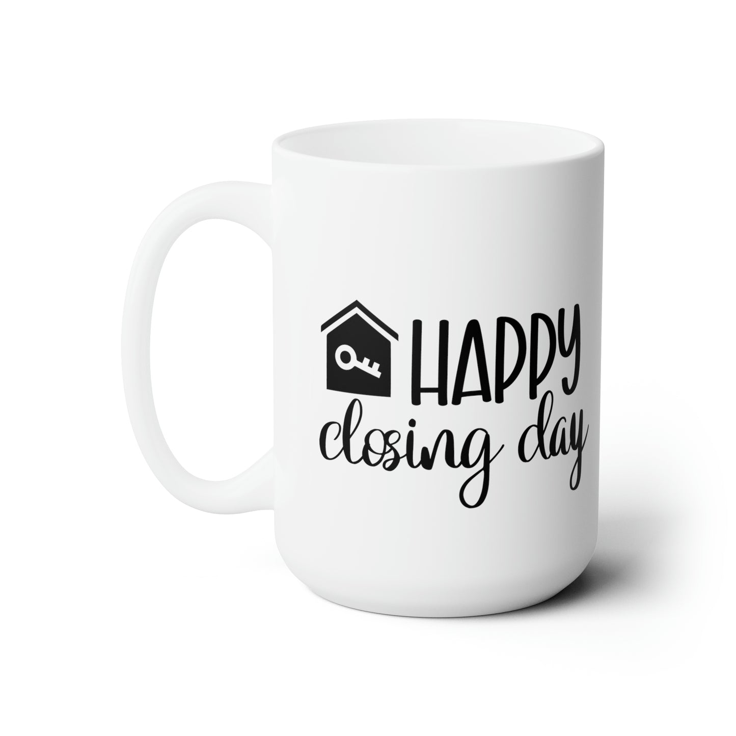 Happy Closing Day Ceramic Mug 15oz