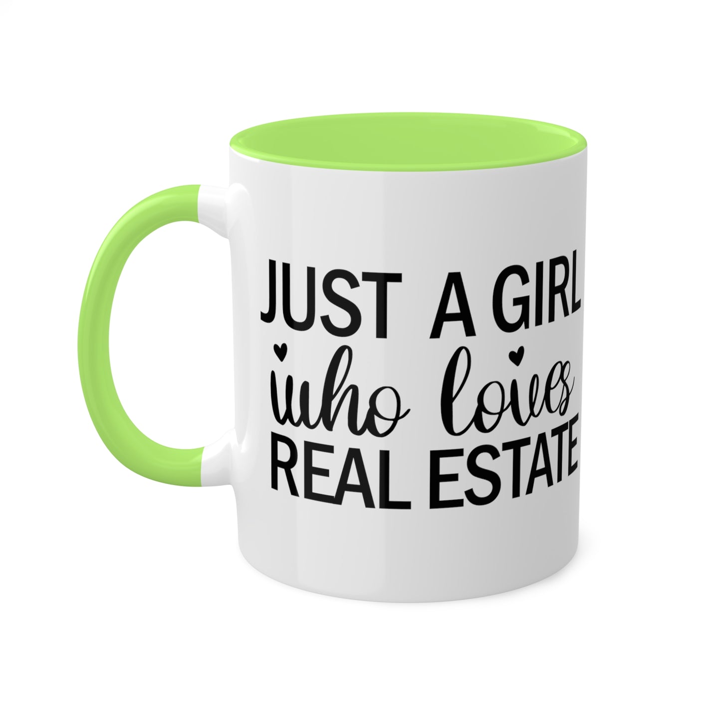 Just a Girl Who Loves Real Estate Colorful Mugs, 11oz