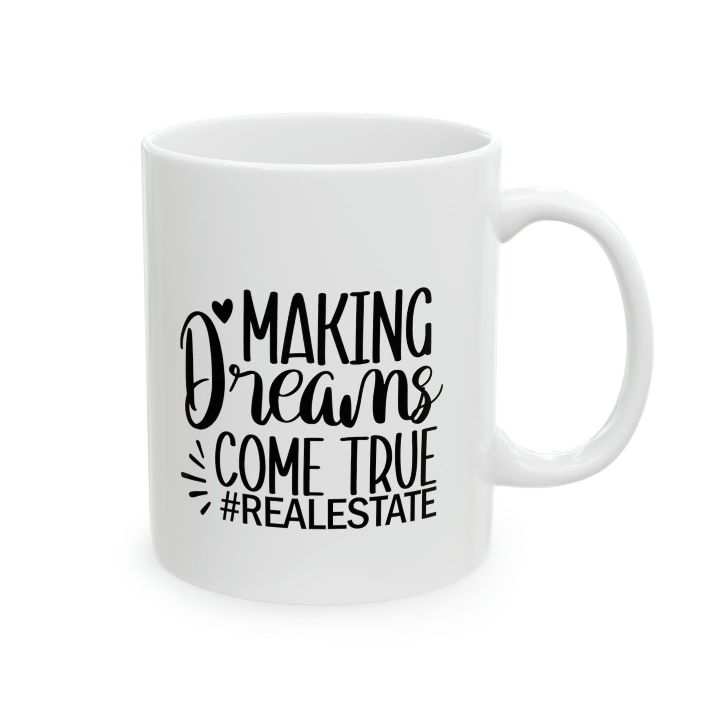 Making Dreams Come True Ceramic Mug, 11oz