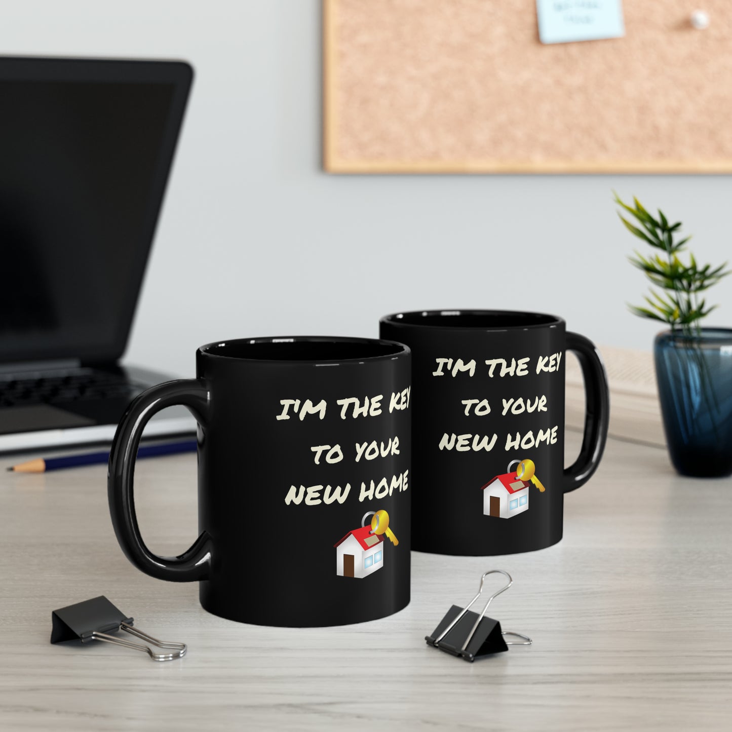 I'm the Key to Your New Home Black Mug (11oz, 15oz)