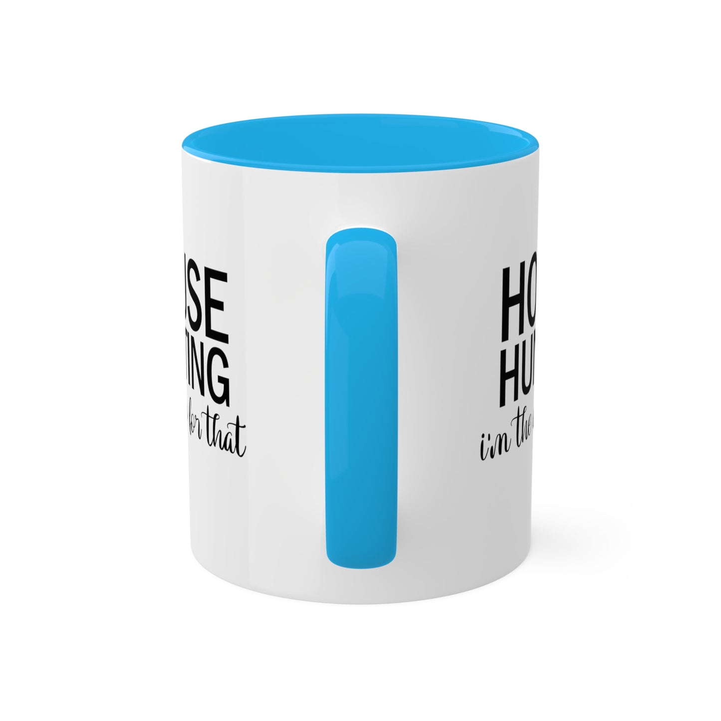 House Hunting I'm the App for That Colorful Mugs, 11oz