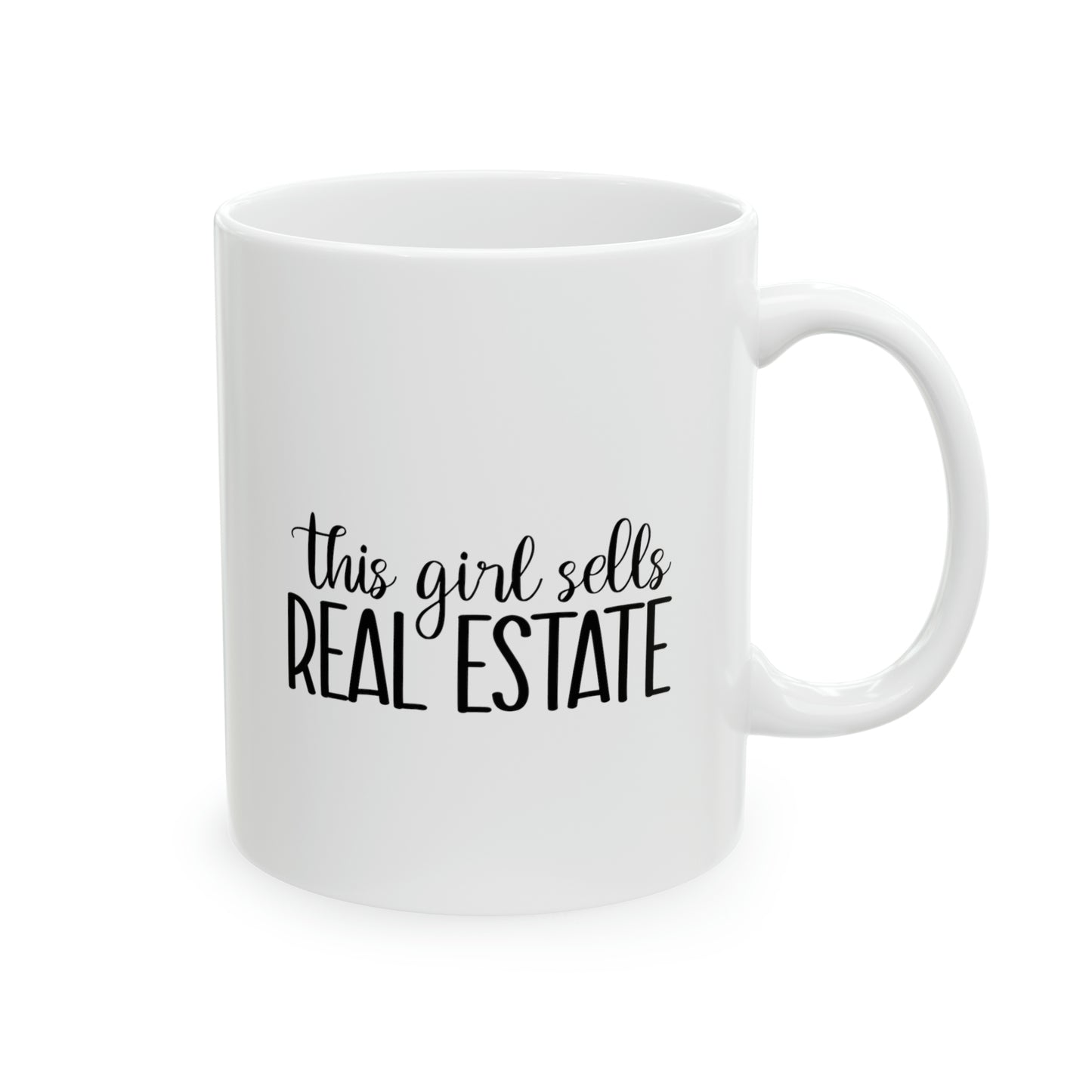 This Girl Sells Real Estate Ceramic Mug, 11oz