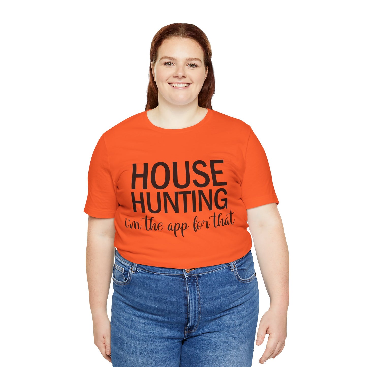 House Hunting I'm the App for That Unisex Jersey Short Sleeve Tee