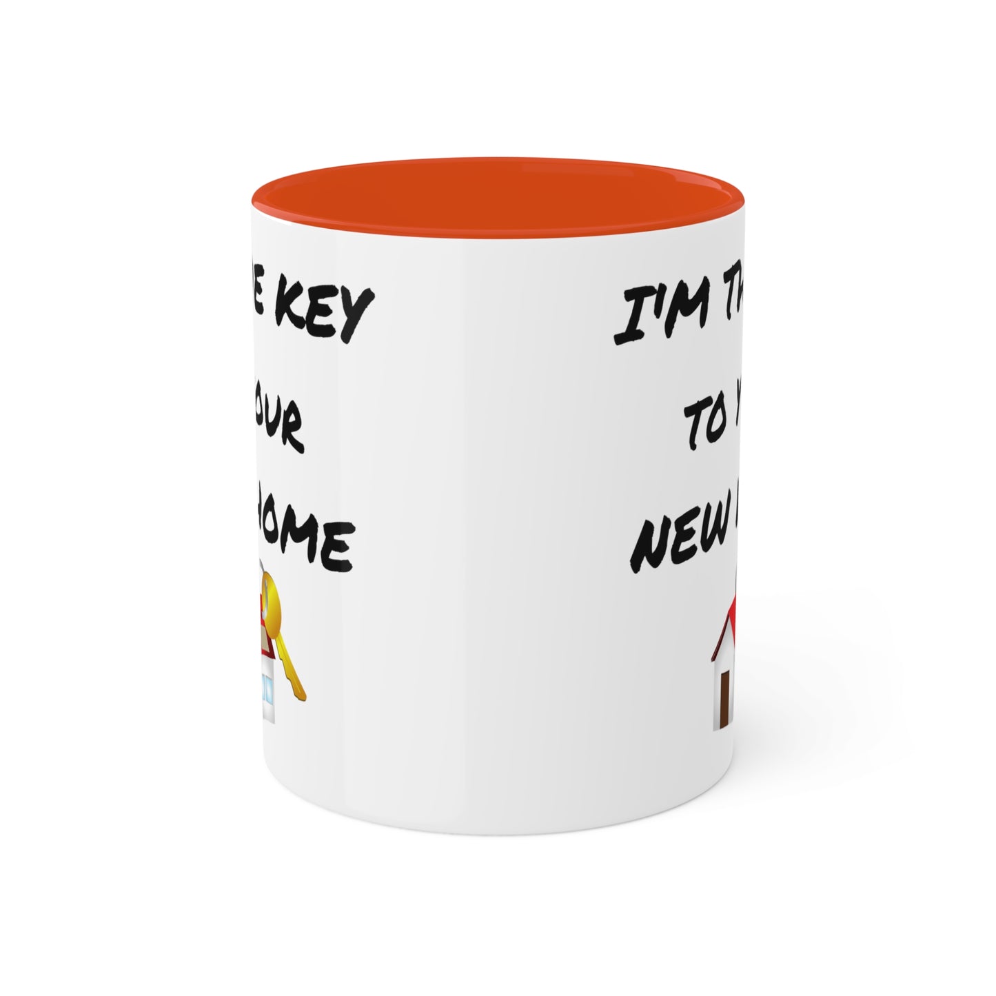 I'm the Key to Your New Home Colorful Mugs, 11oz