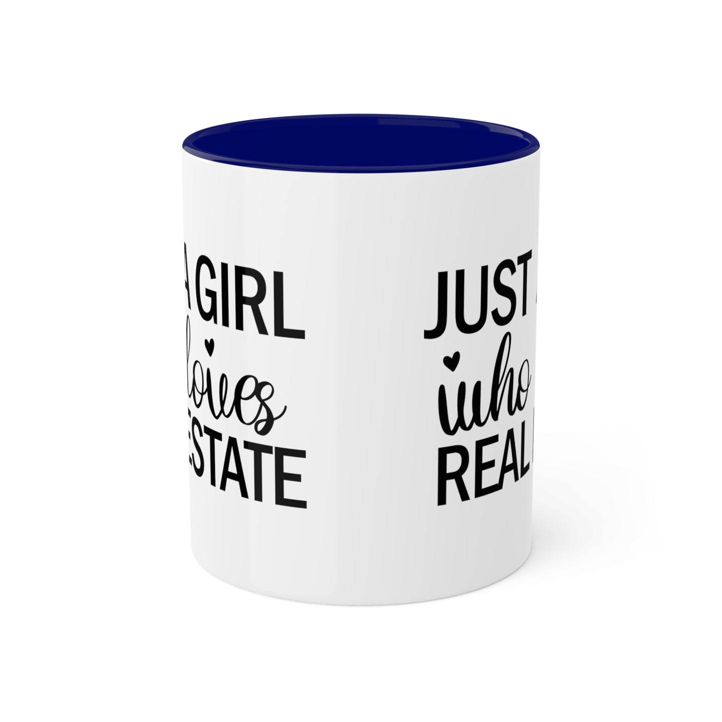 Just a Girl Who Loves Real Estate Colorful Mugs, 11oz