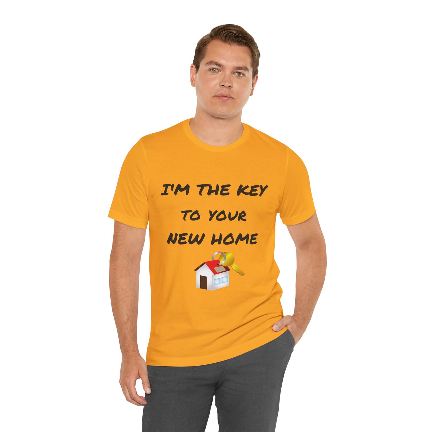 I'm the Key to Your New Home Unisex Jersey Short Sleeve Tee