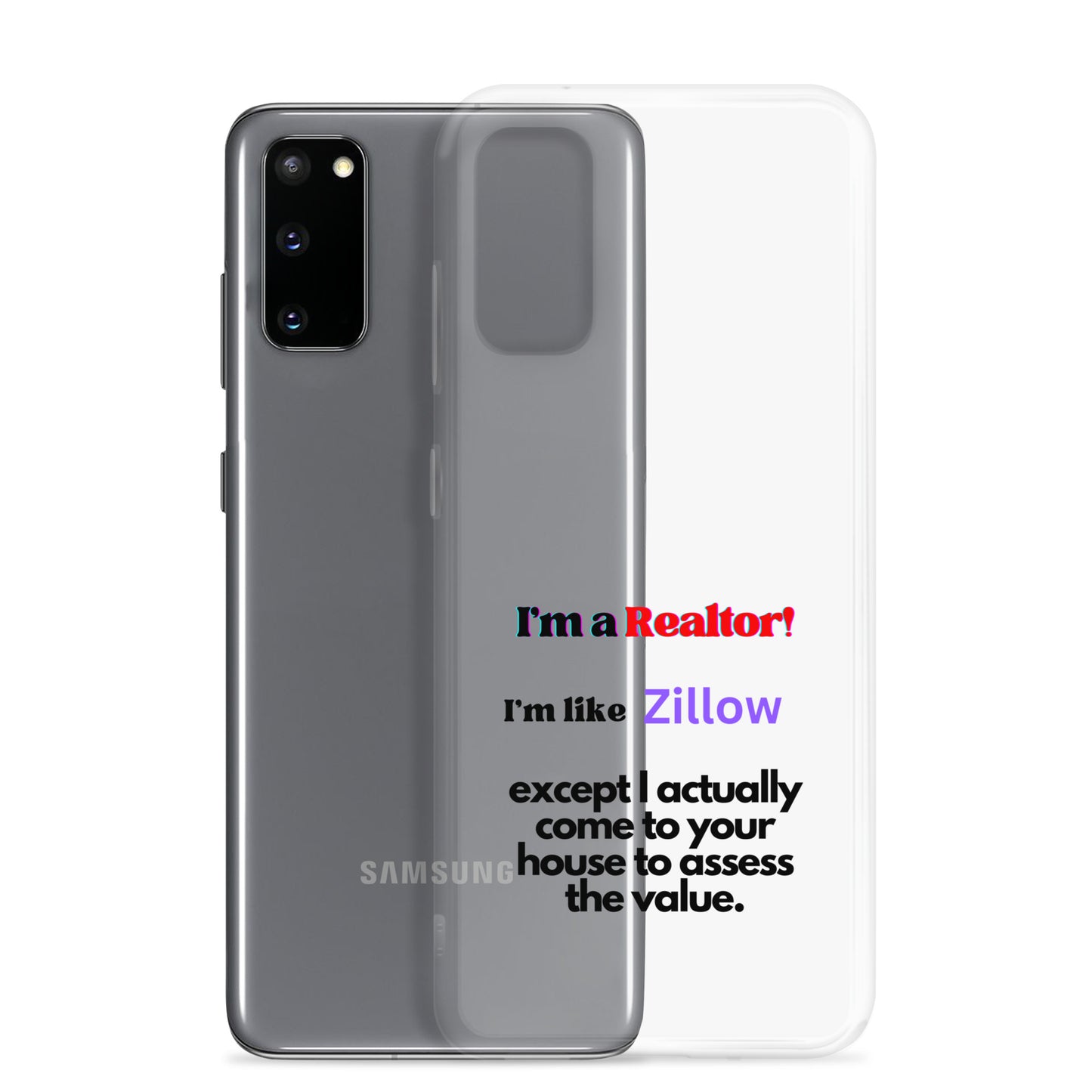 I'm a Realtor Like Zillow Clear Case for Samsung®