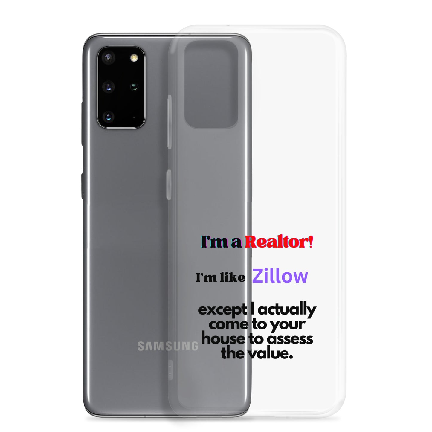 I'm a Realtor Like Zillow Clear Case for Samsung®