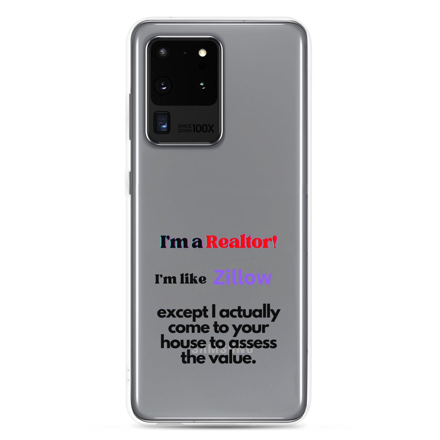 I'm a Realtor Like Zillow Clear Case for Samsung®