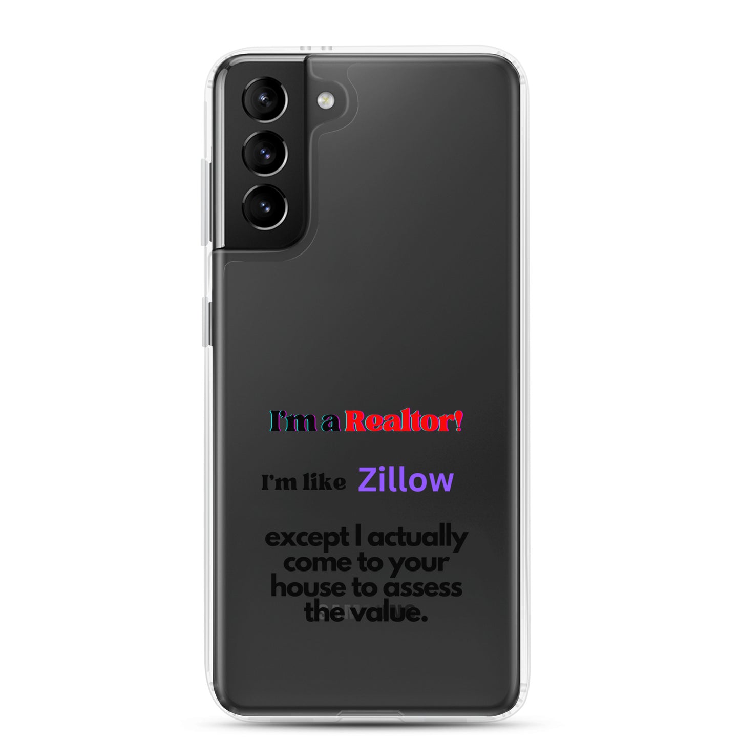 I'm a Realtor Like Zillow Clear Case for Samsung®