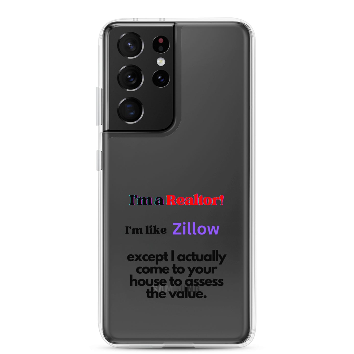 I'm a Realtor Like Zillow Clear Case for Samsung®