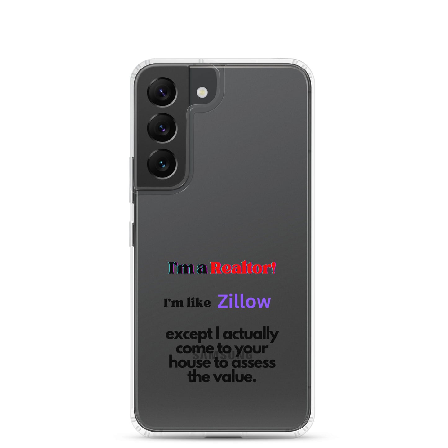 I'm a Realtor Like Zillow Clear Case for Samsung®