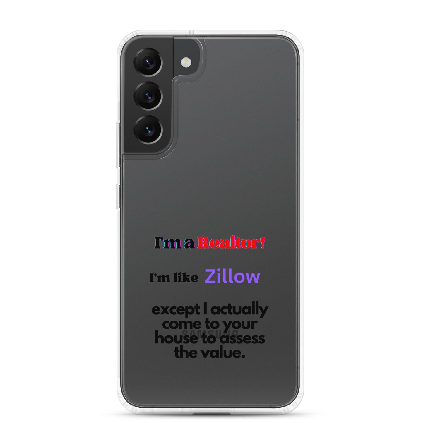 I'm a Realtor Like Zillow Clear Case for Samsung®