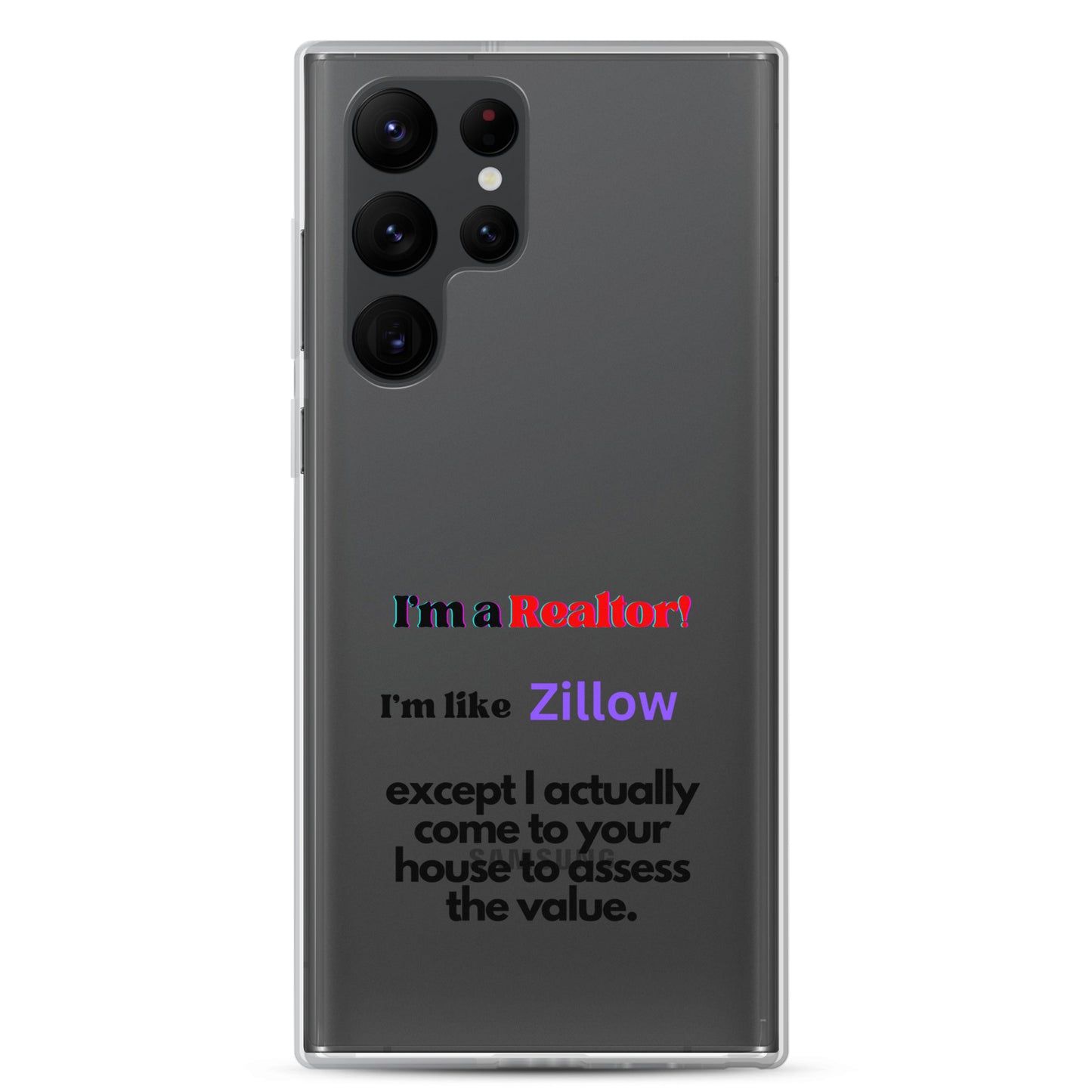 I'm a Realtor Like Zillow Clear Case for Samsung®