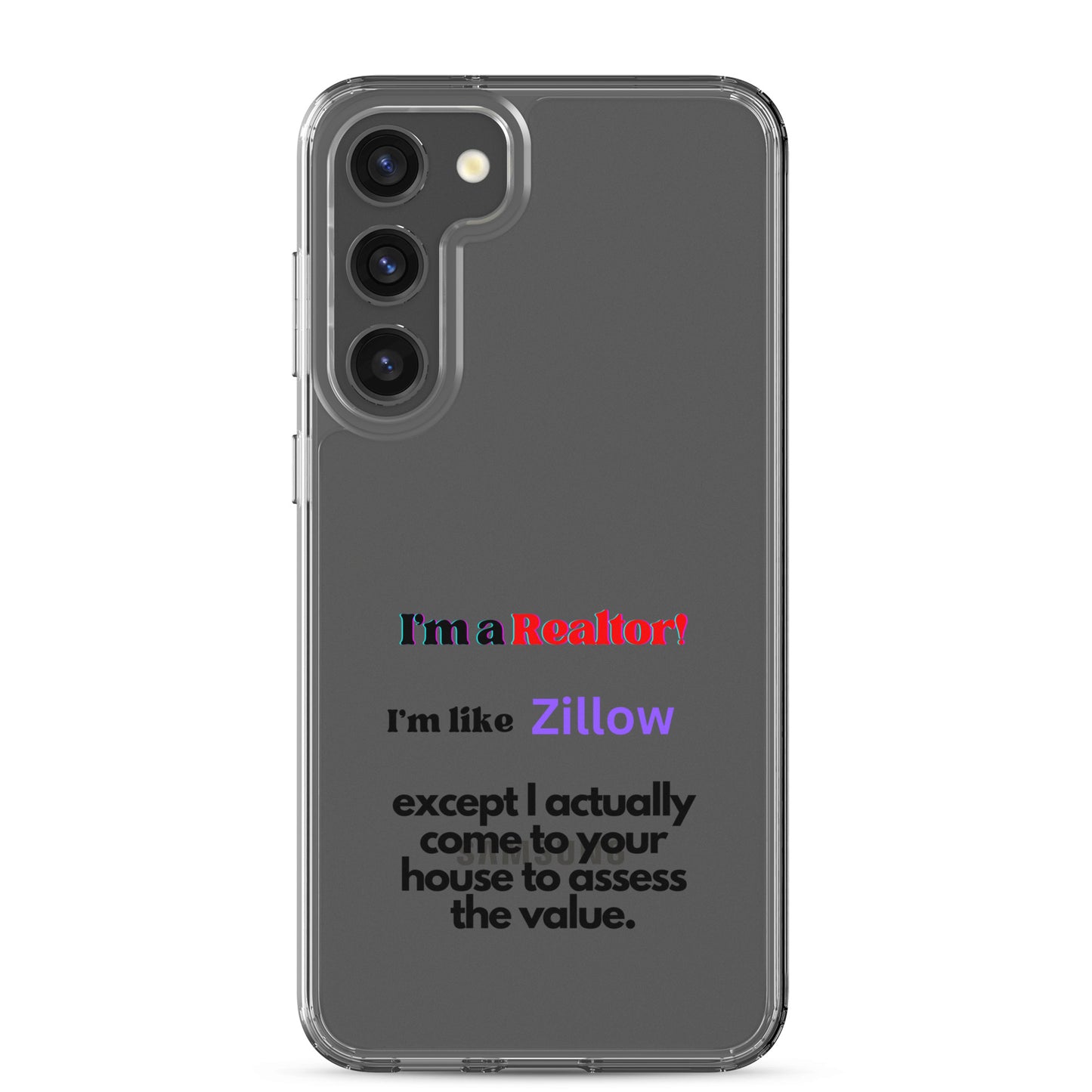 I'm a Realtor Like Zillow Clear Case for Samsung®