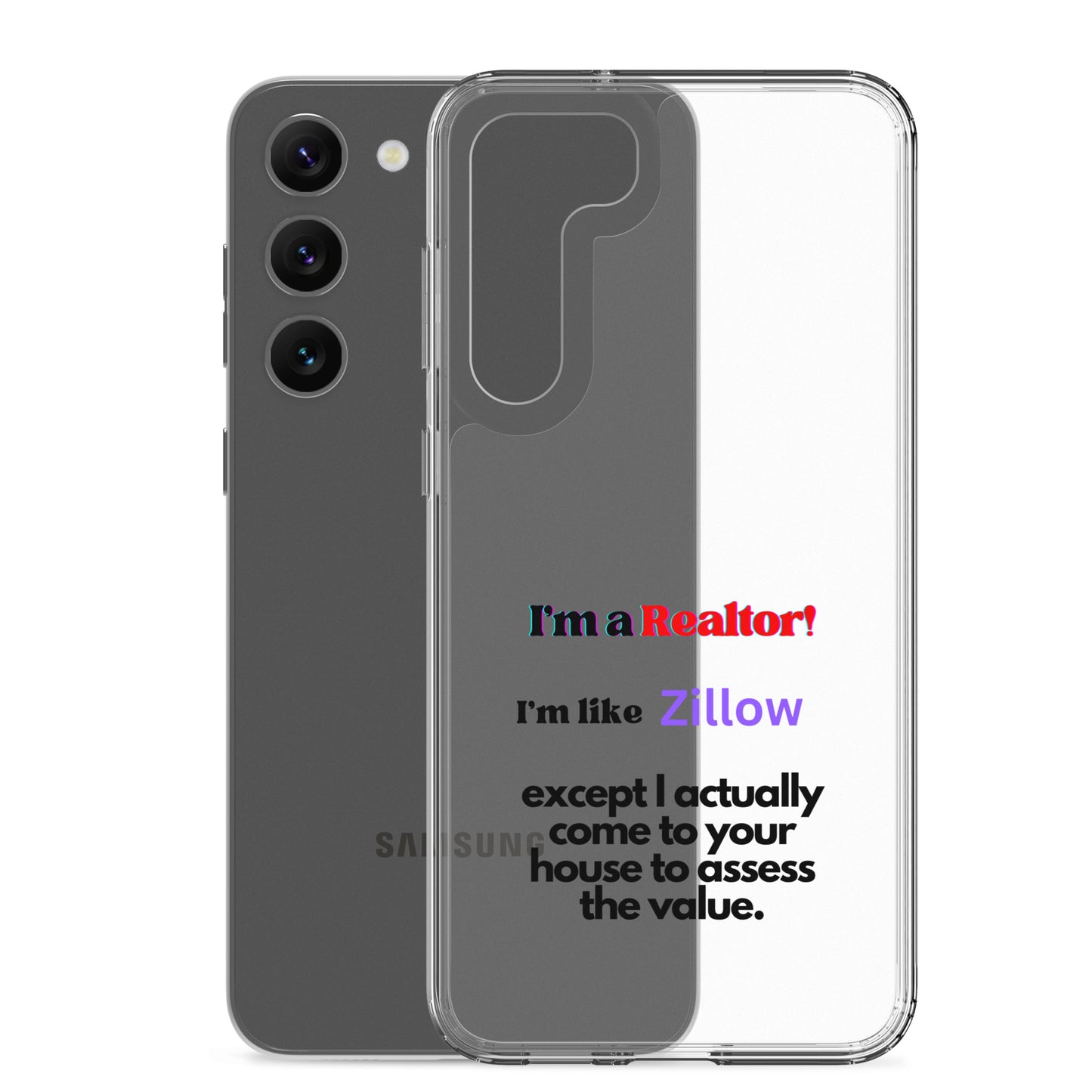 I'm a Realtor Like Zillow Clear Case for Samsung®