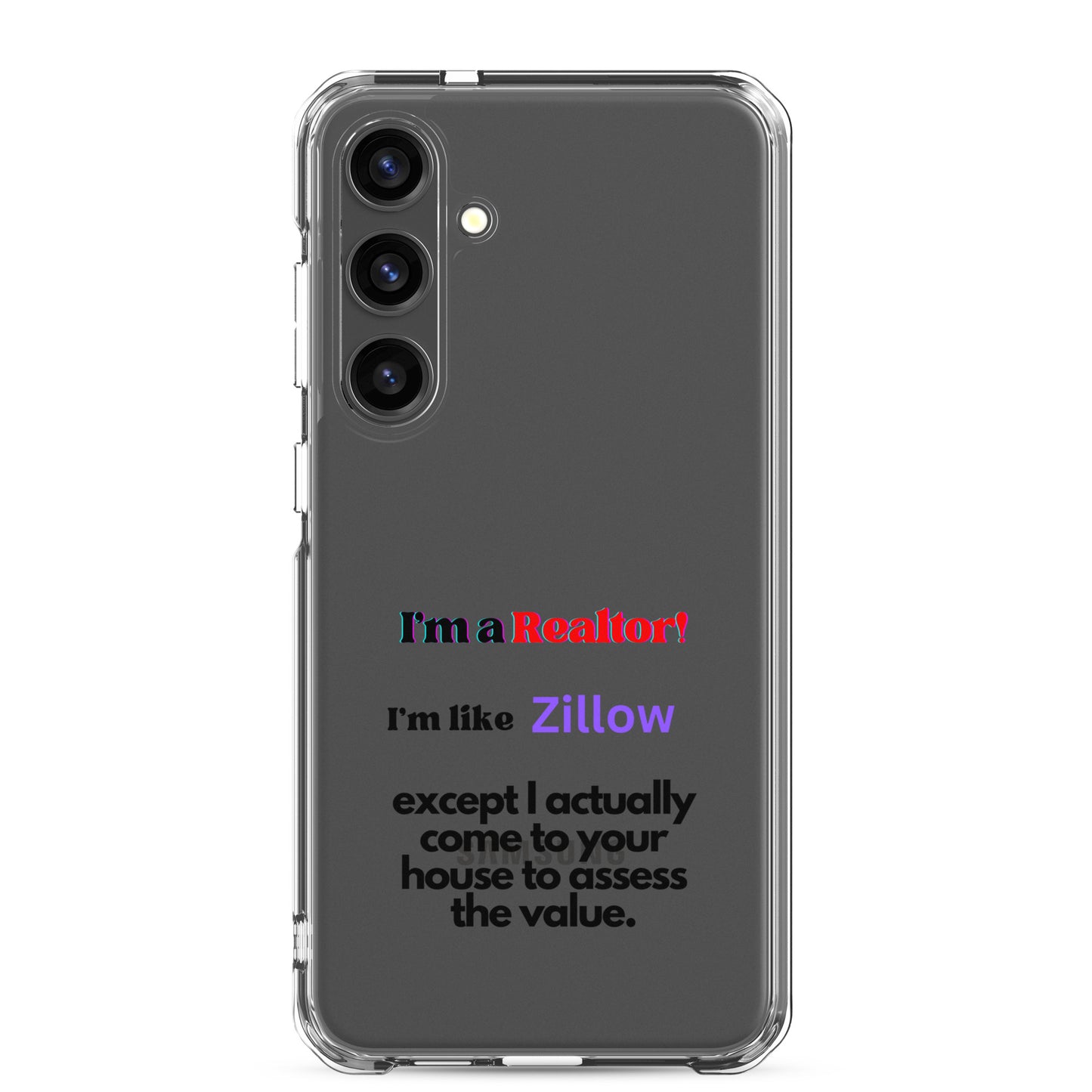 I'm a Realtor Like Zillow Clear Case for Samsung®