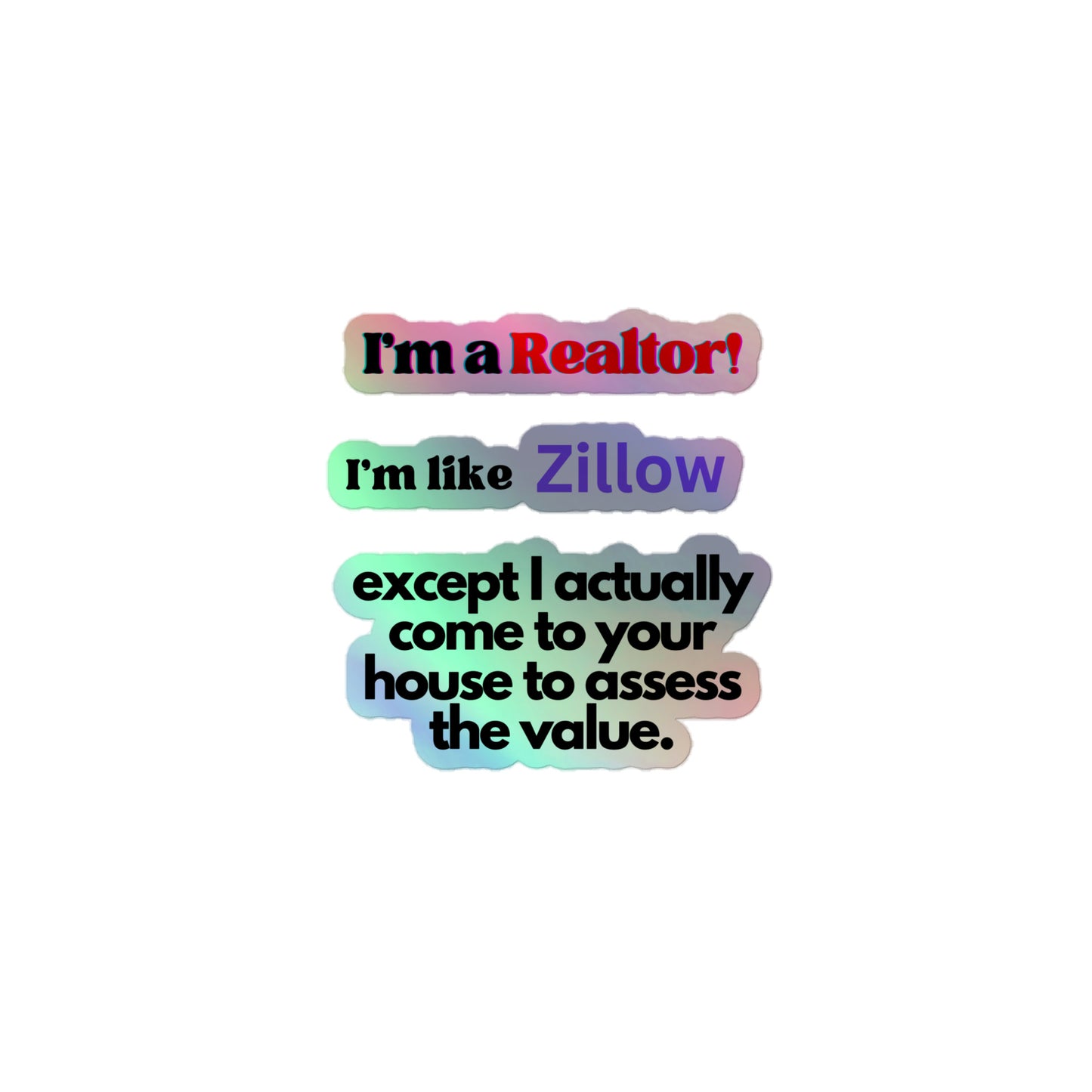 I'm a Realtor Like Zillow Single Holographic stickers