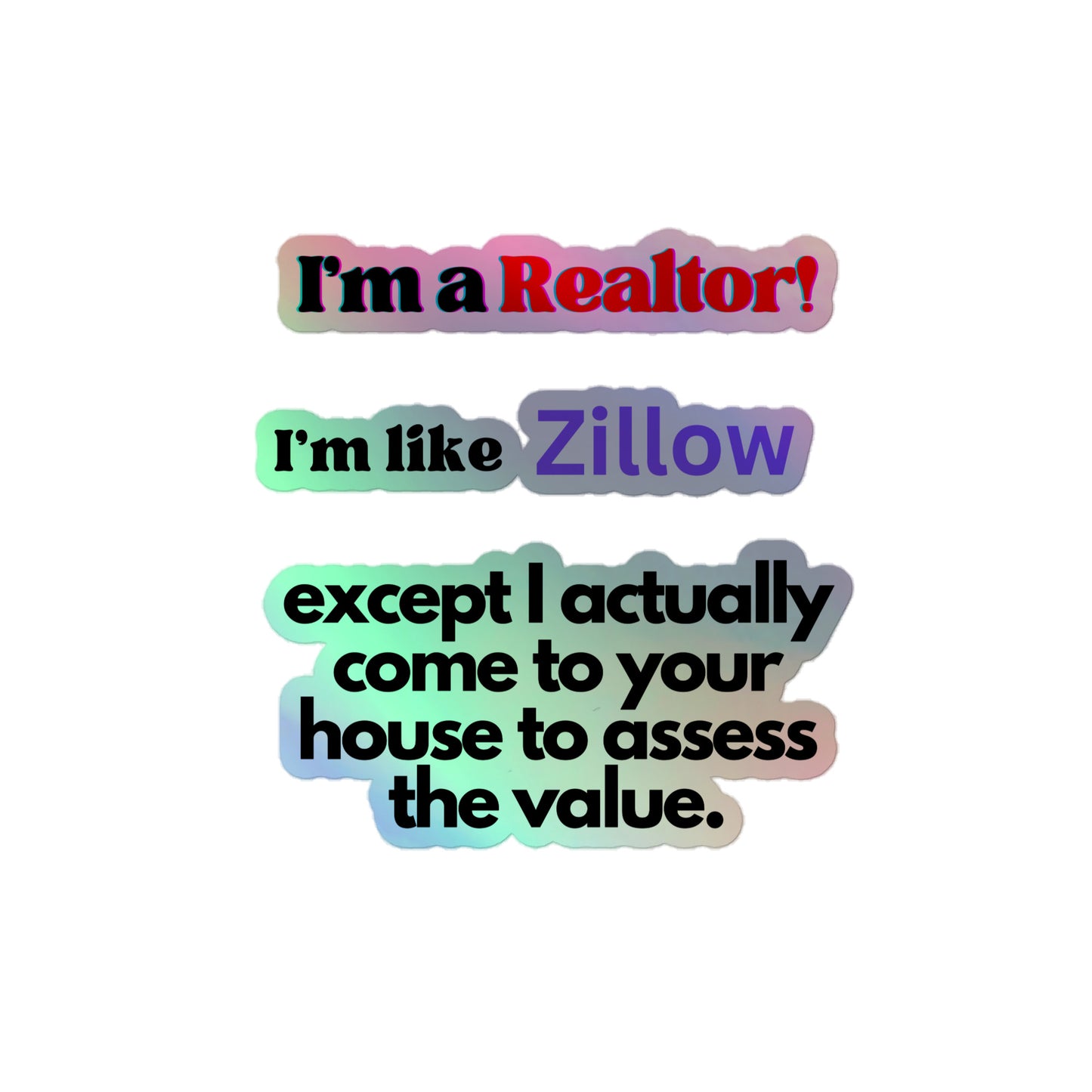 I'm a Realtor Like Zillow Single Holographic stickers