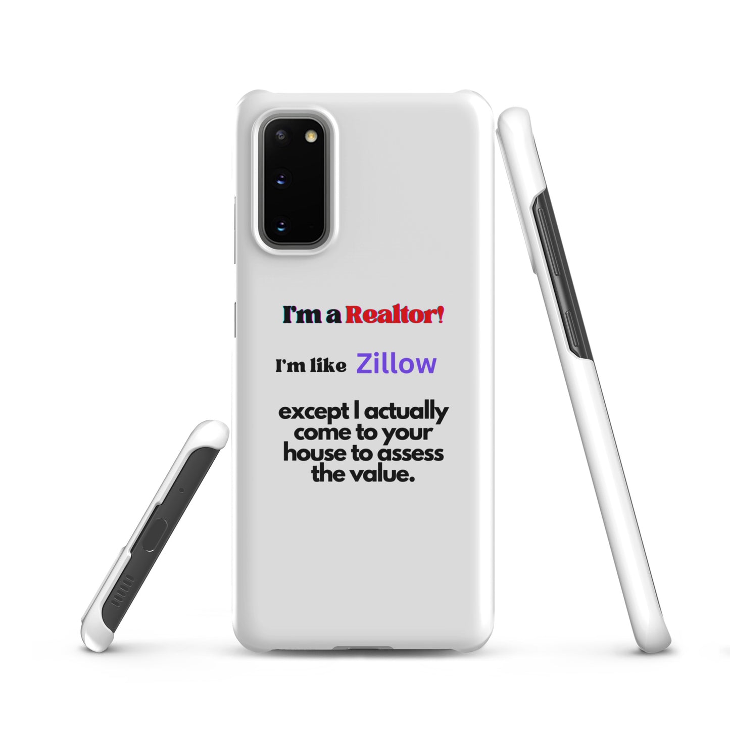 I'm a Realtor Like Zillow Snap case for Samsung®