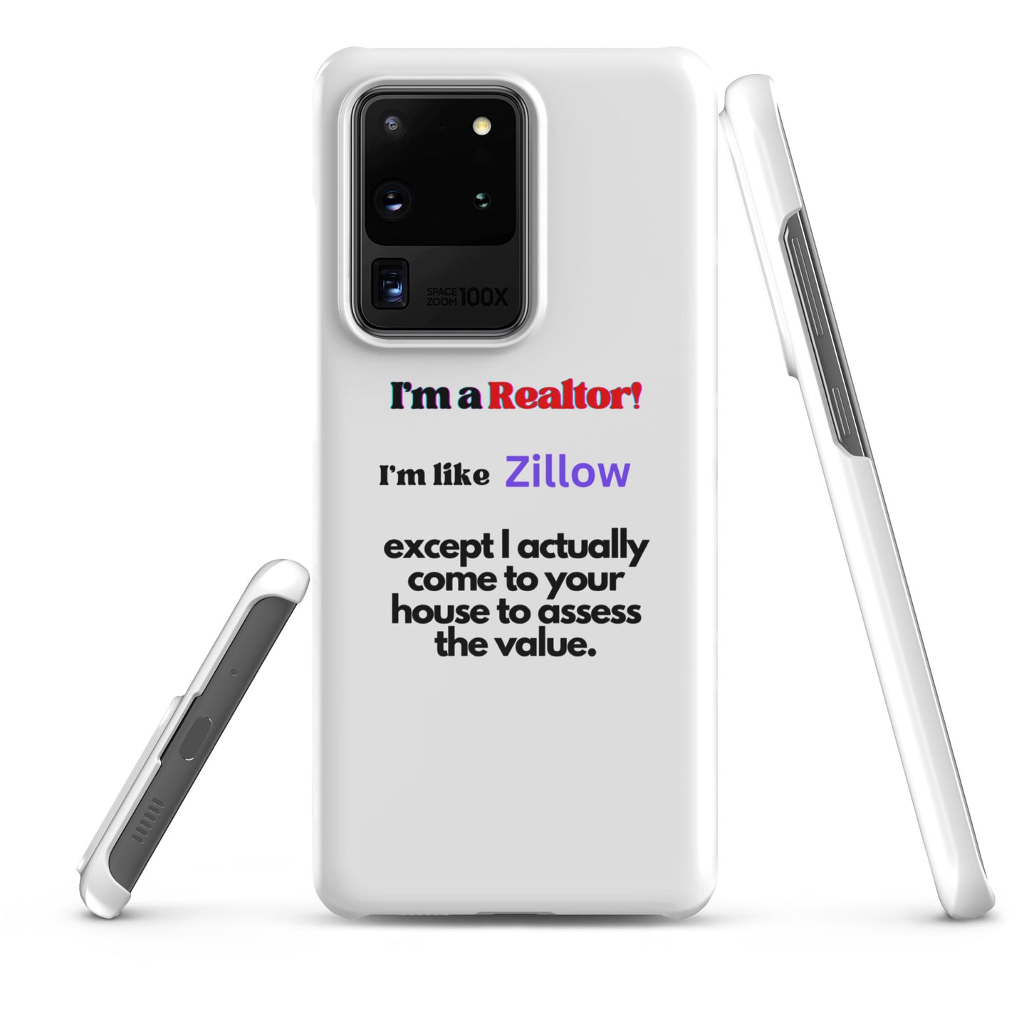 I'm a Realtor Like Zillow Snap case for Samsung®