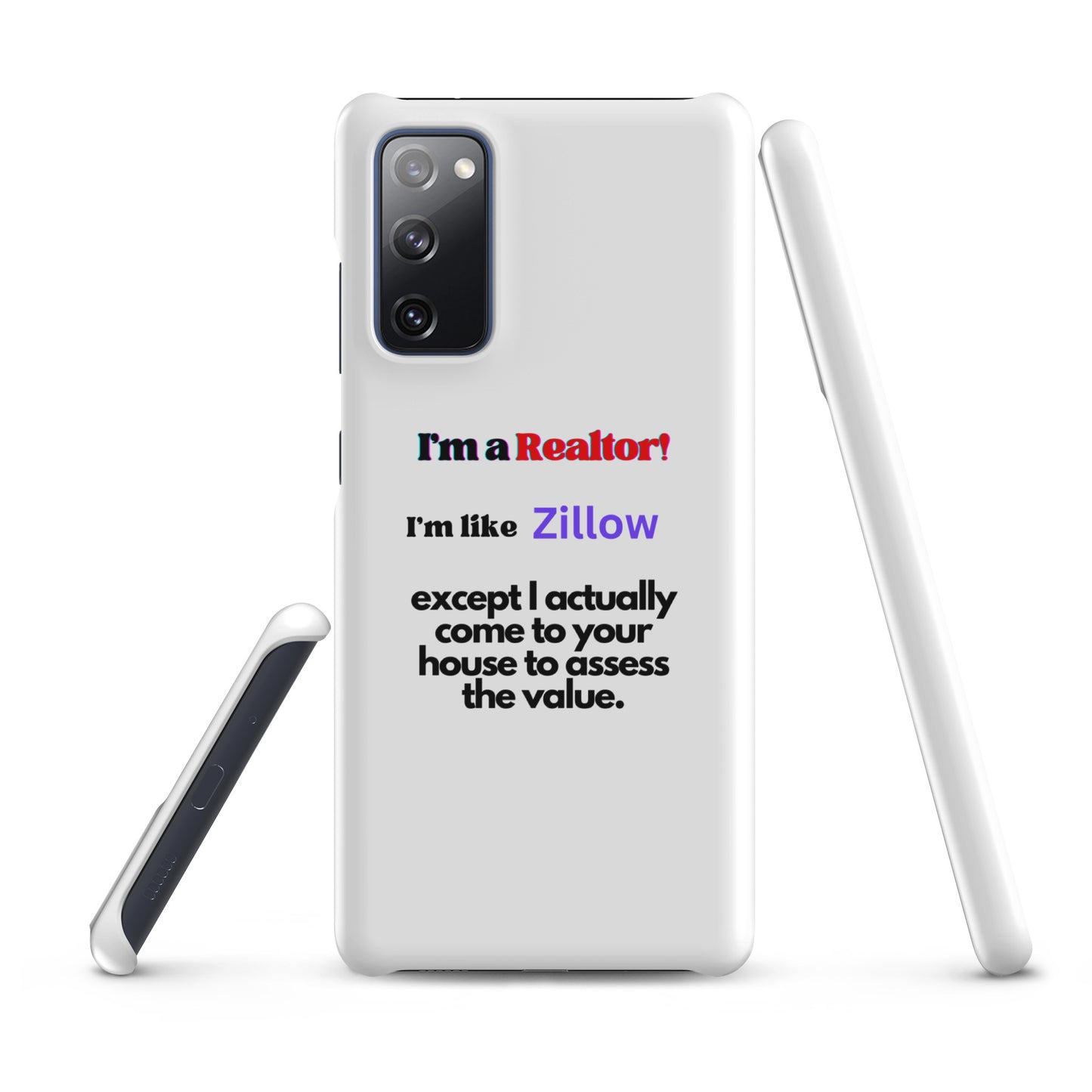 I'm a Realtor Like Zillow Snap case for Samsung®