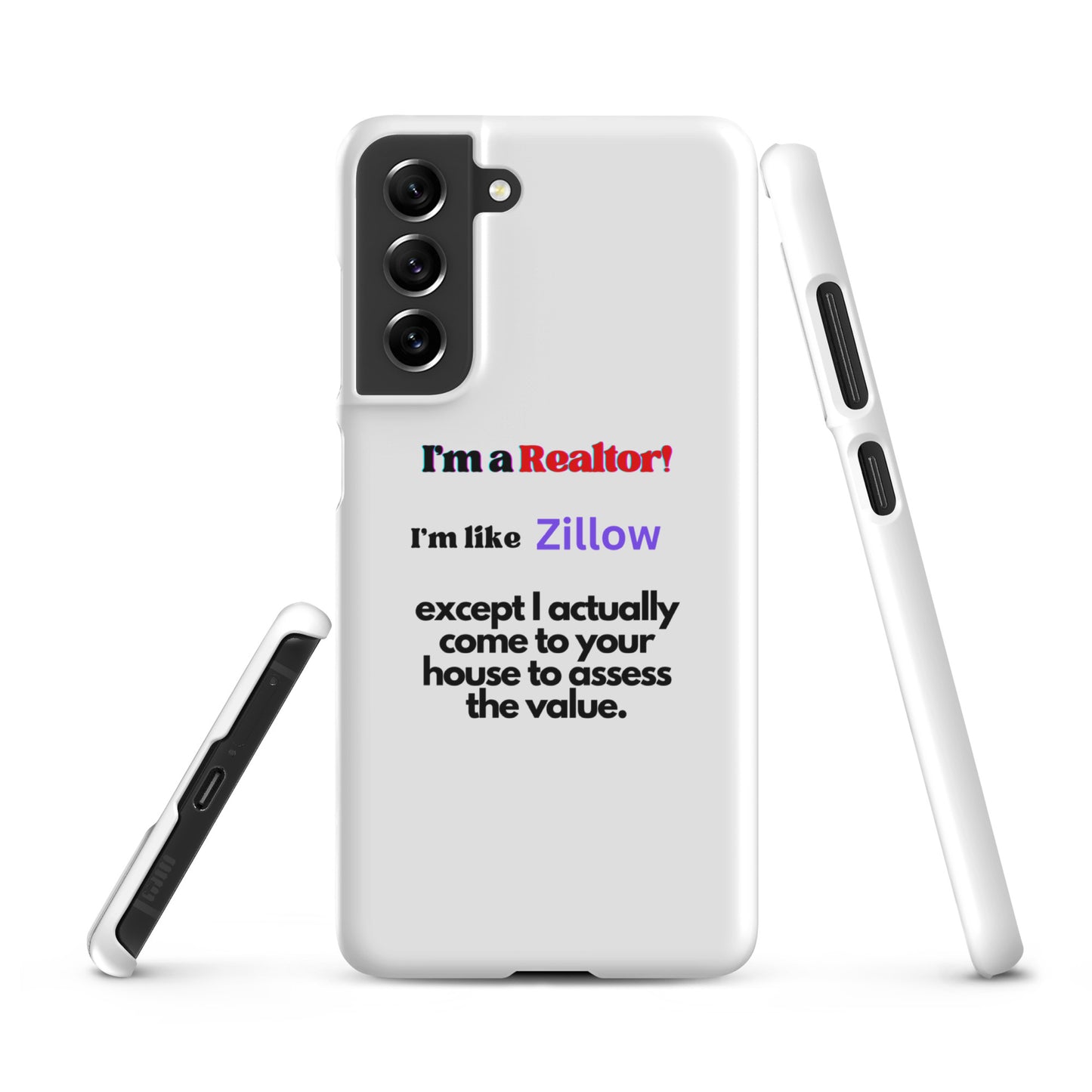 I'm a Realtor Like Zillow Snap case for Samsung®