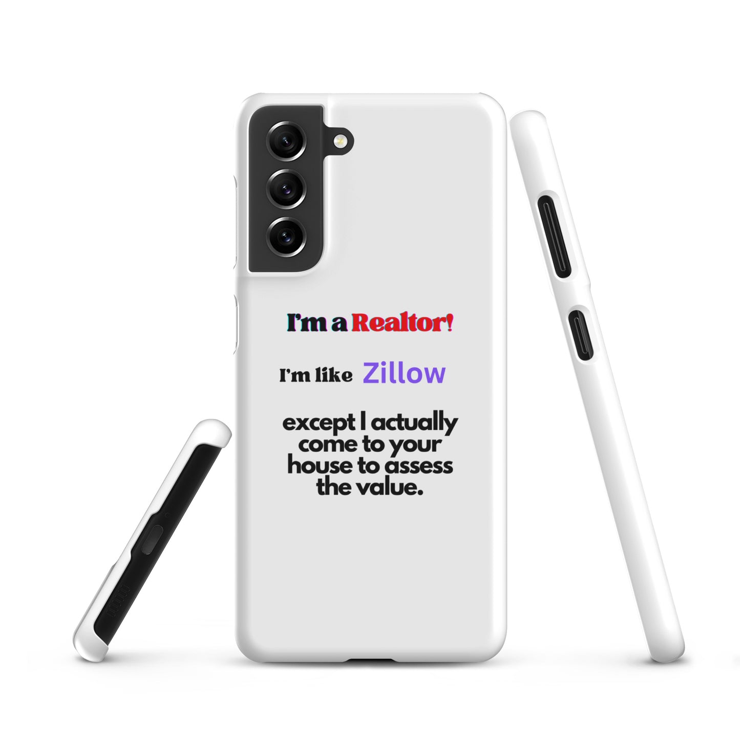 I'm a Realtor Like Zillow Snap case for Samsung®