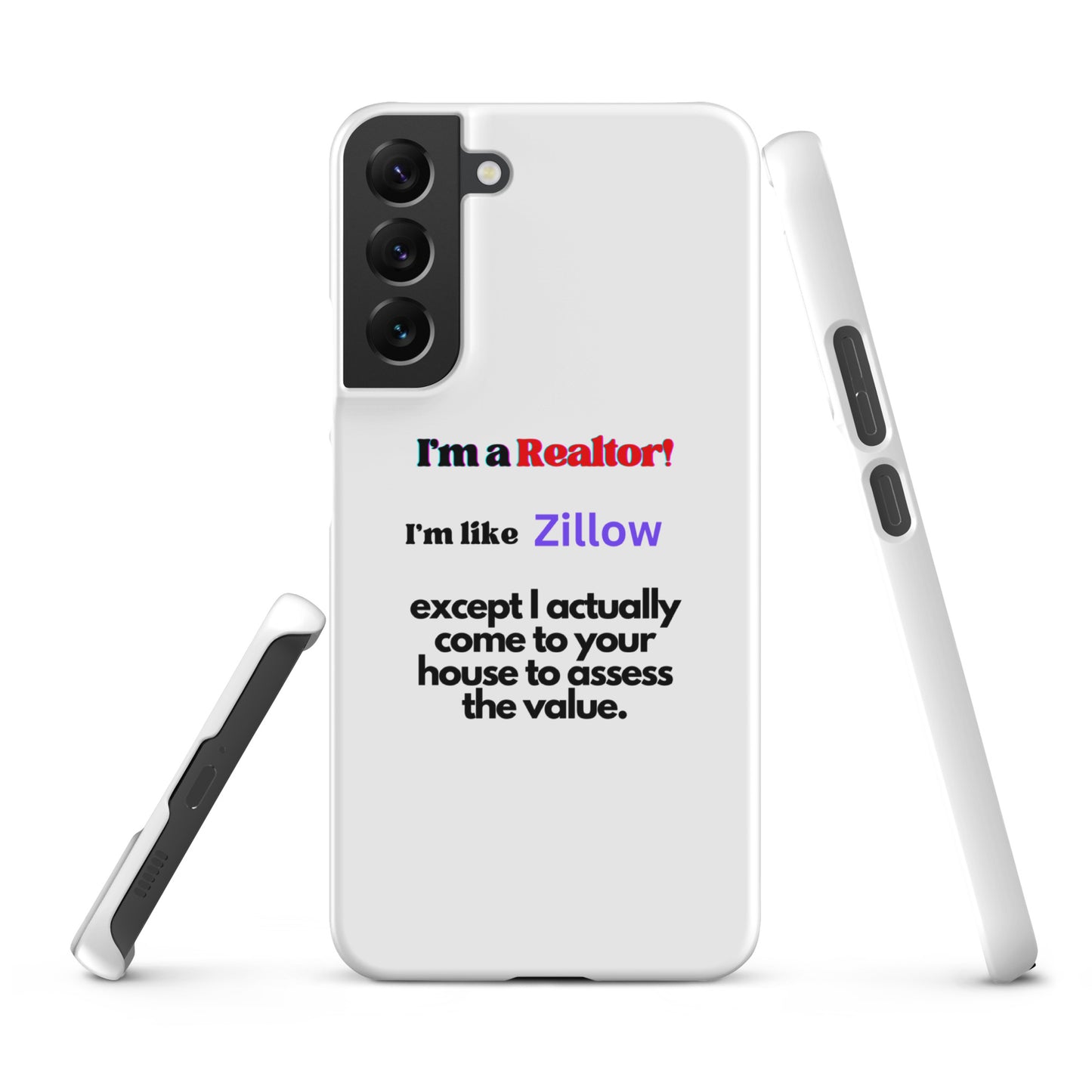 I'm a Realtor Like Zillow Snap case for Samsung®