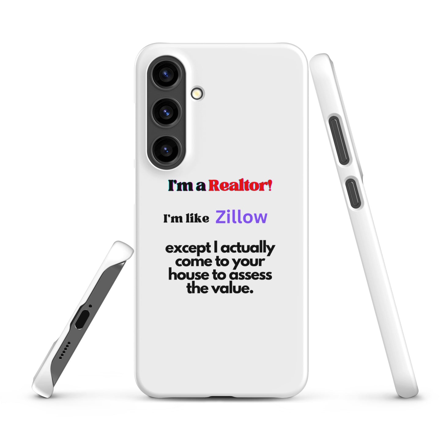 I'm a Realtor Like Zillow Snap case for Samsung®