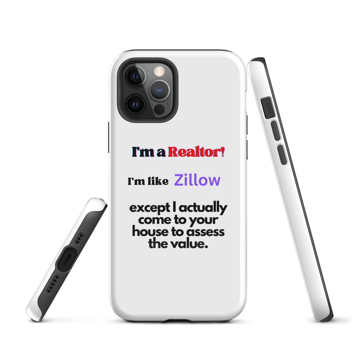 I'm a Realtor Like Zillow Tough Case for iPhone®