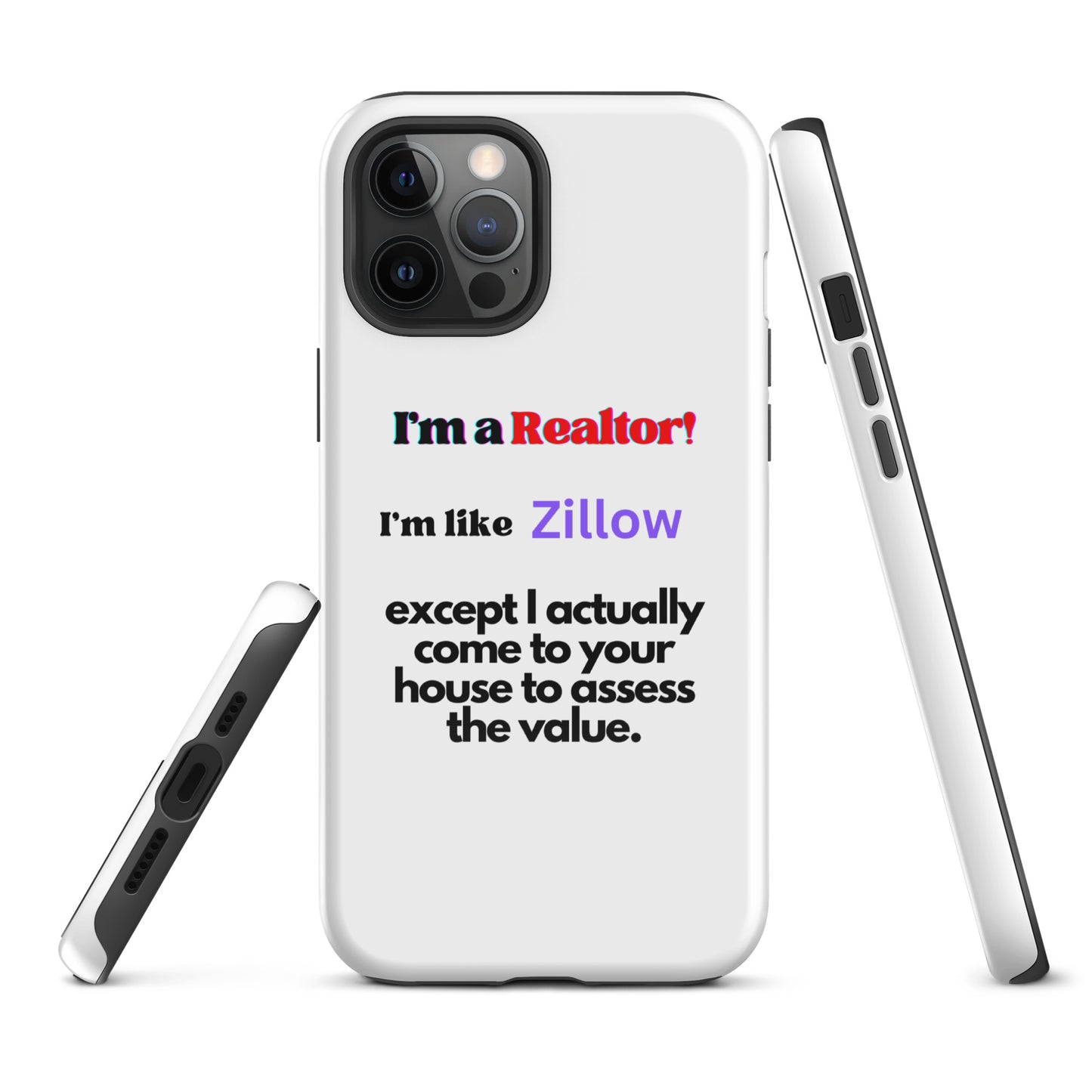 I'm a Realtor Like Zillow Tough Case for iPhone®