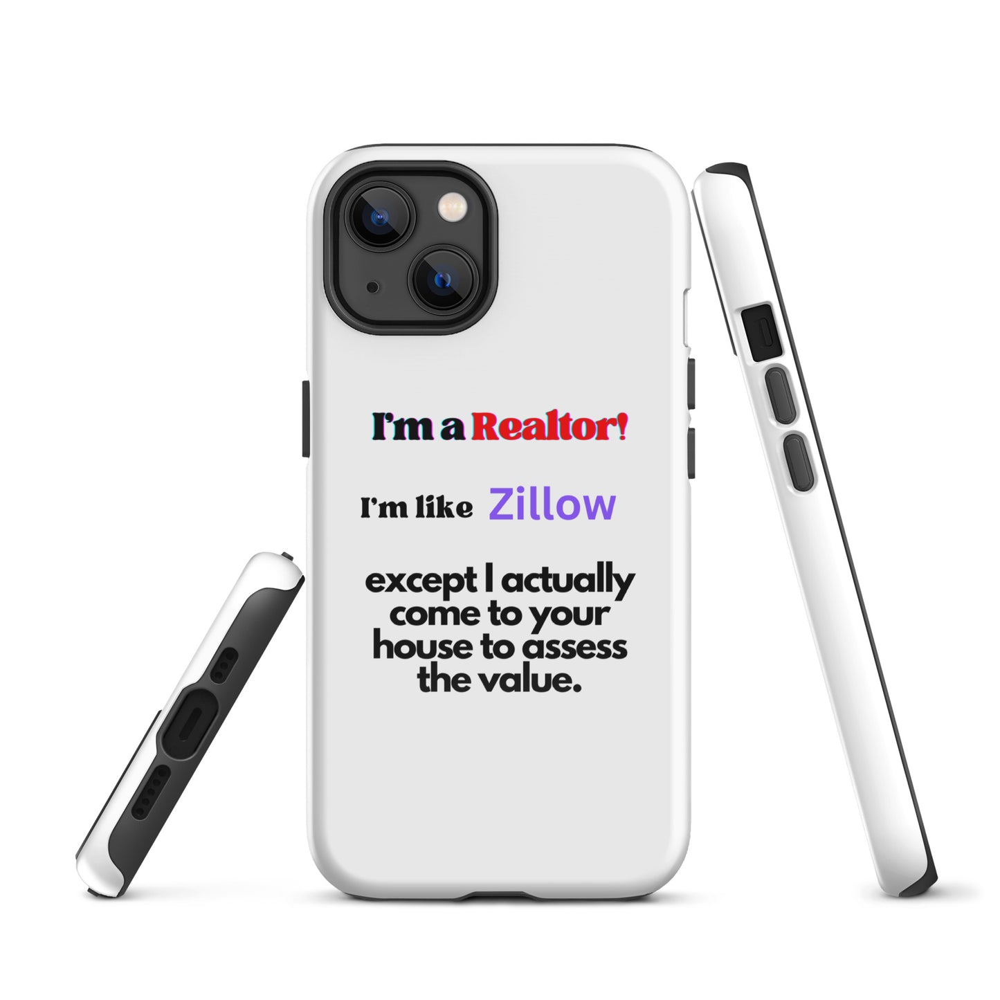 I'm a Realtor Like Zillow Tough Case for iPhone®