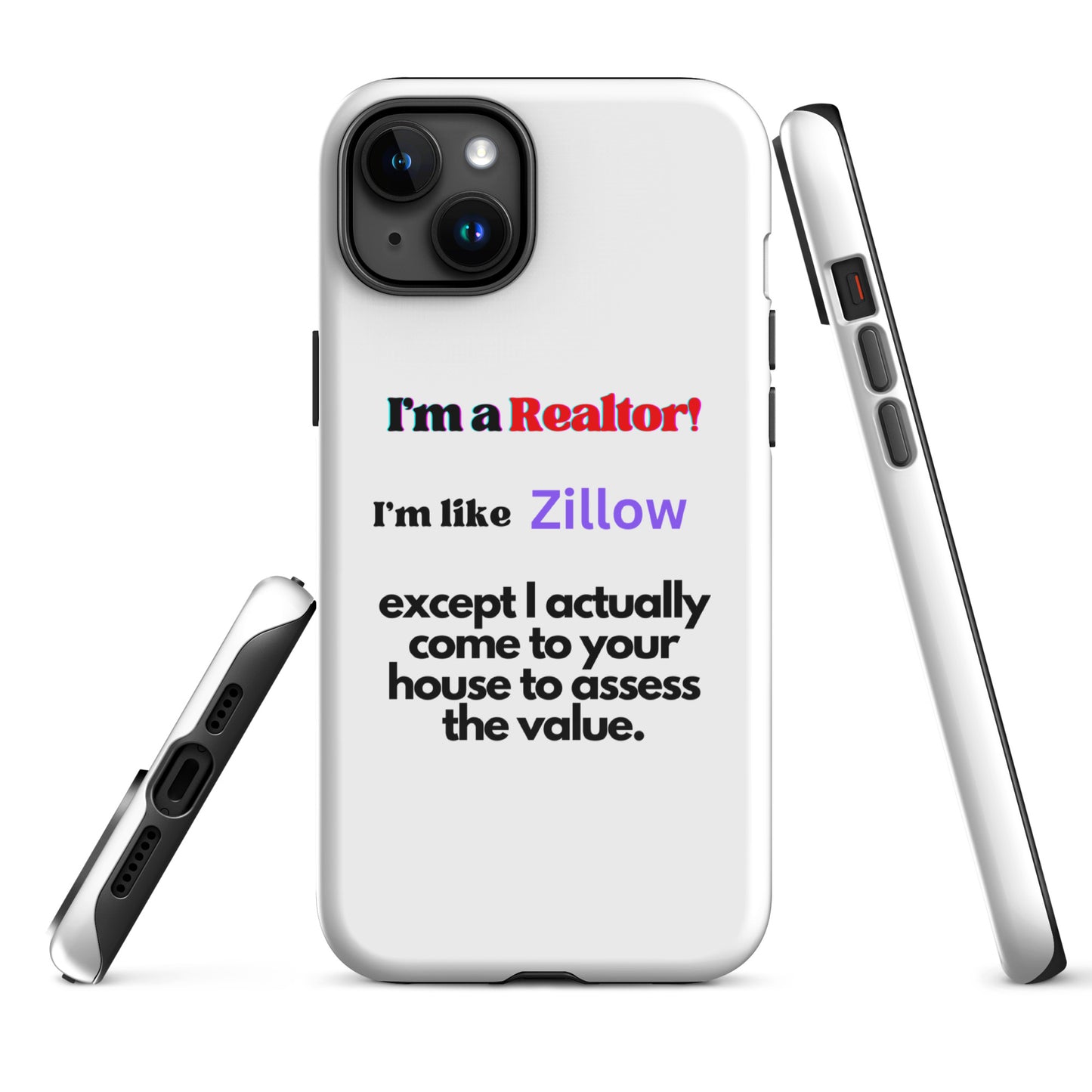 I'm a Realtor Like Zillow Tough Case for iPhone®