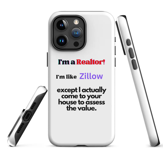 I'm a Realtor Like Zillow Tough Case for iPhone®