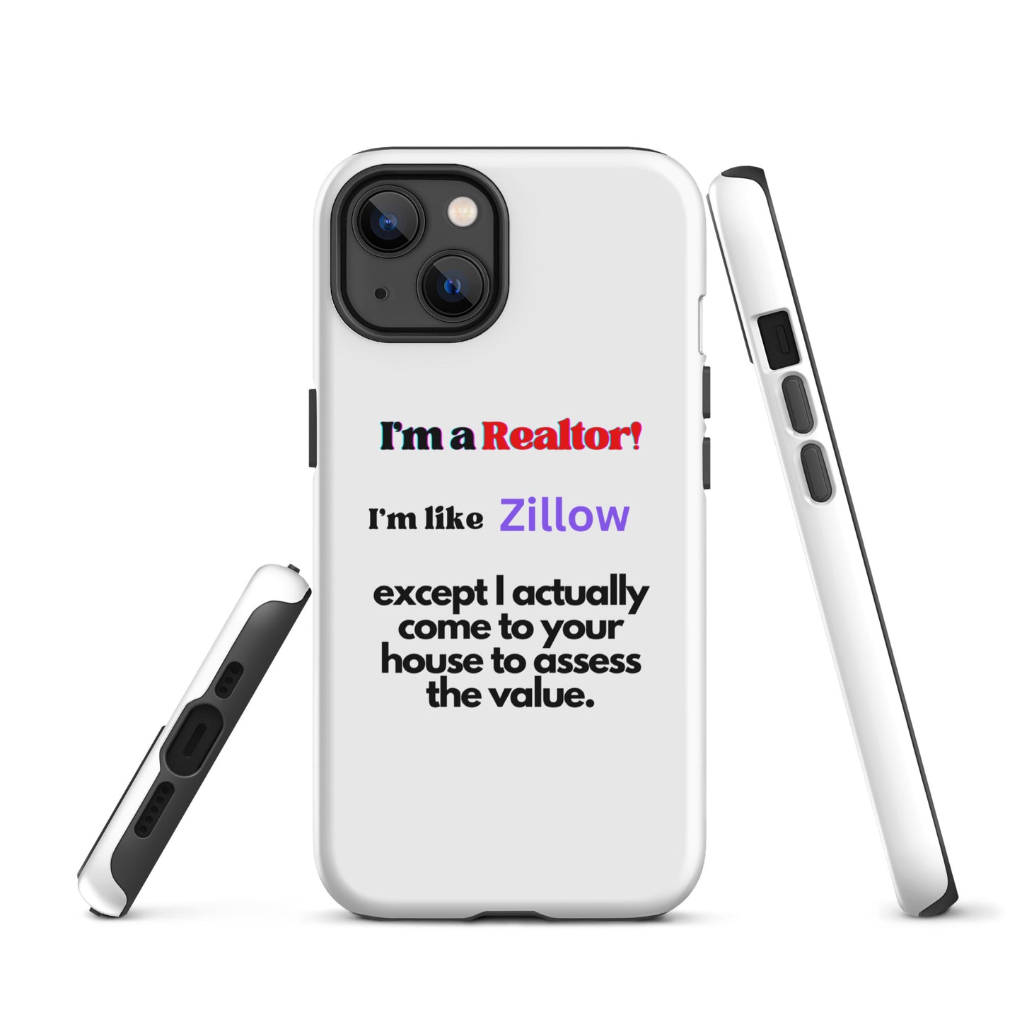 I'm a Realtor Like Zillow Tough Case for iPhone®