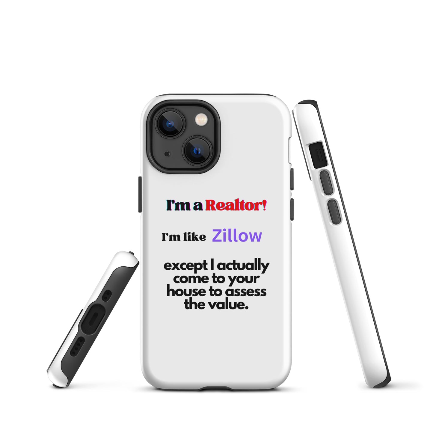 I'm a Realtor Like Zillow Tough Case for iPhone®