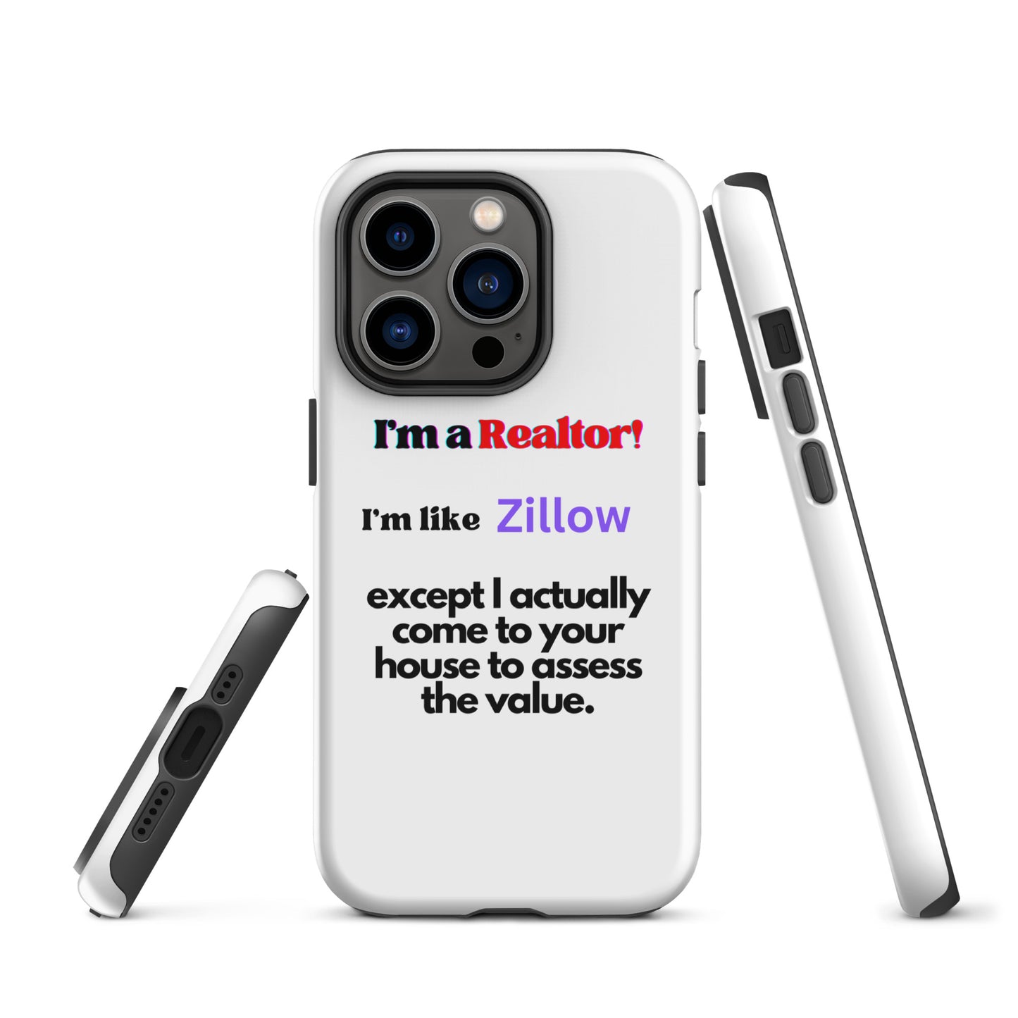 I'm a Realtor Like Zillow Tough Case for iPhone®