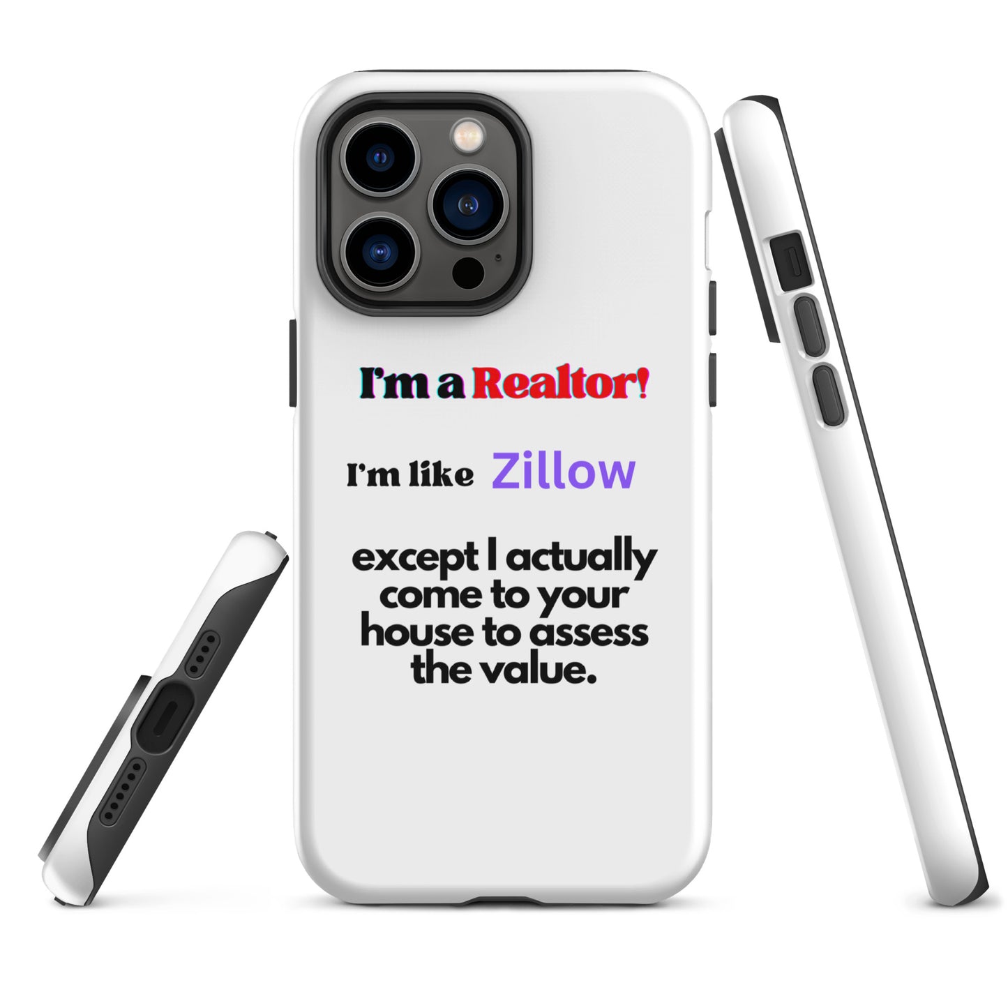 I'm a Realtor Like Zillow Tough Case for iPhone®